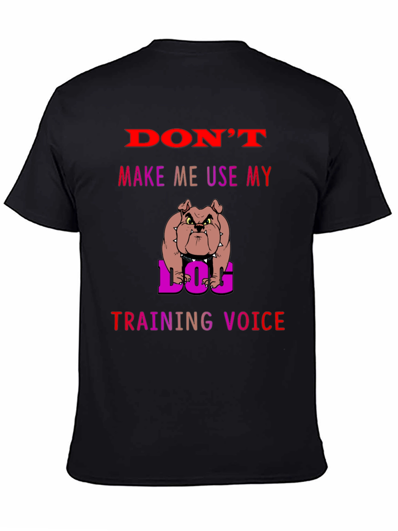 Black Dog Training Voice T-Shirt - Funny Bulldog Tee view 4