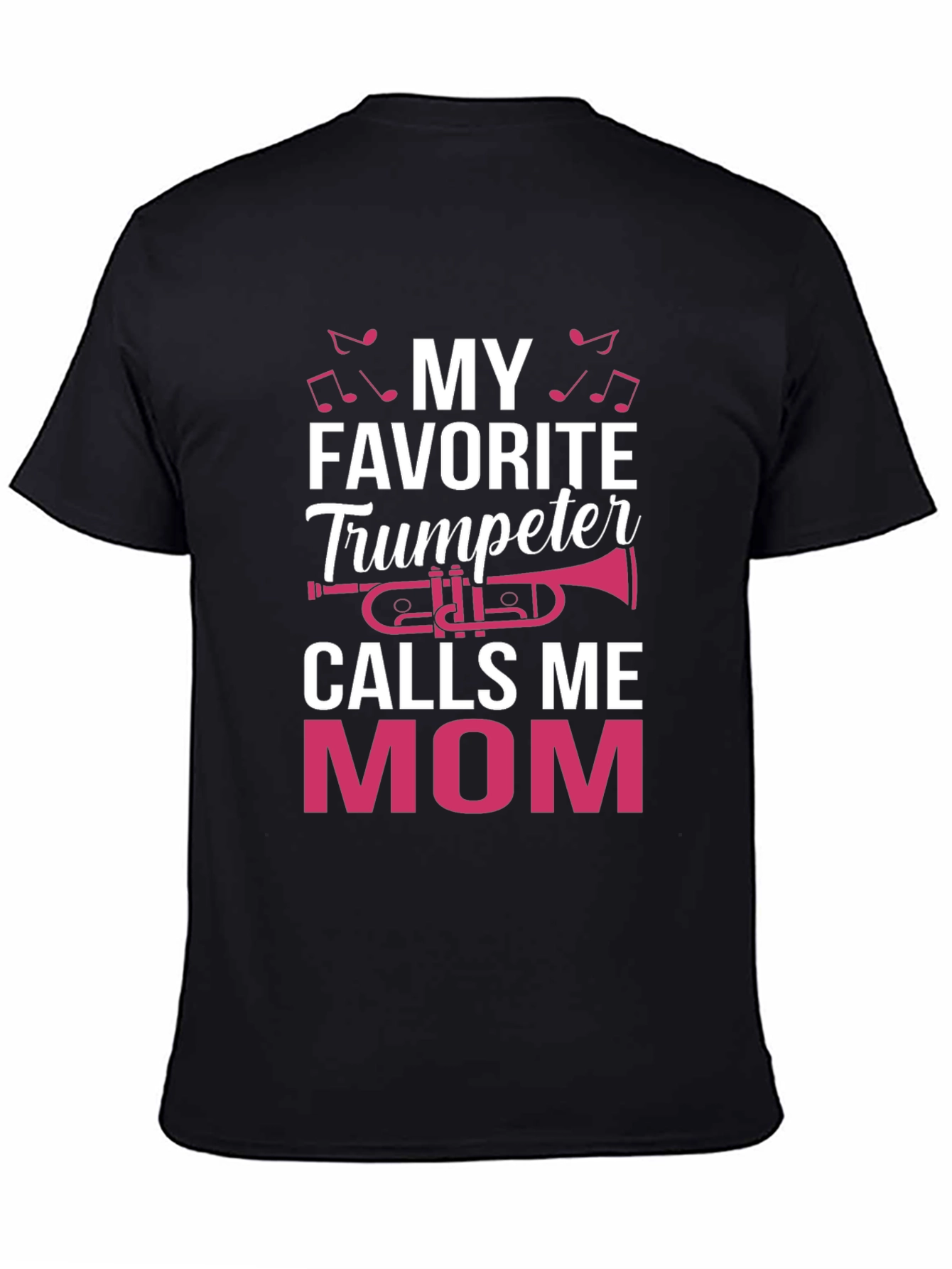 Black My Favorite Trumpeter Calls Me Mom T-Shirt view 4