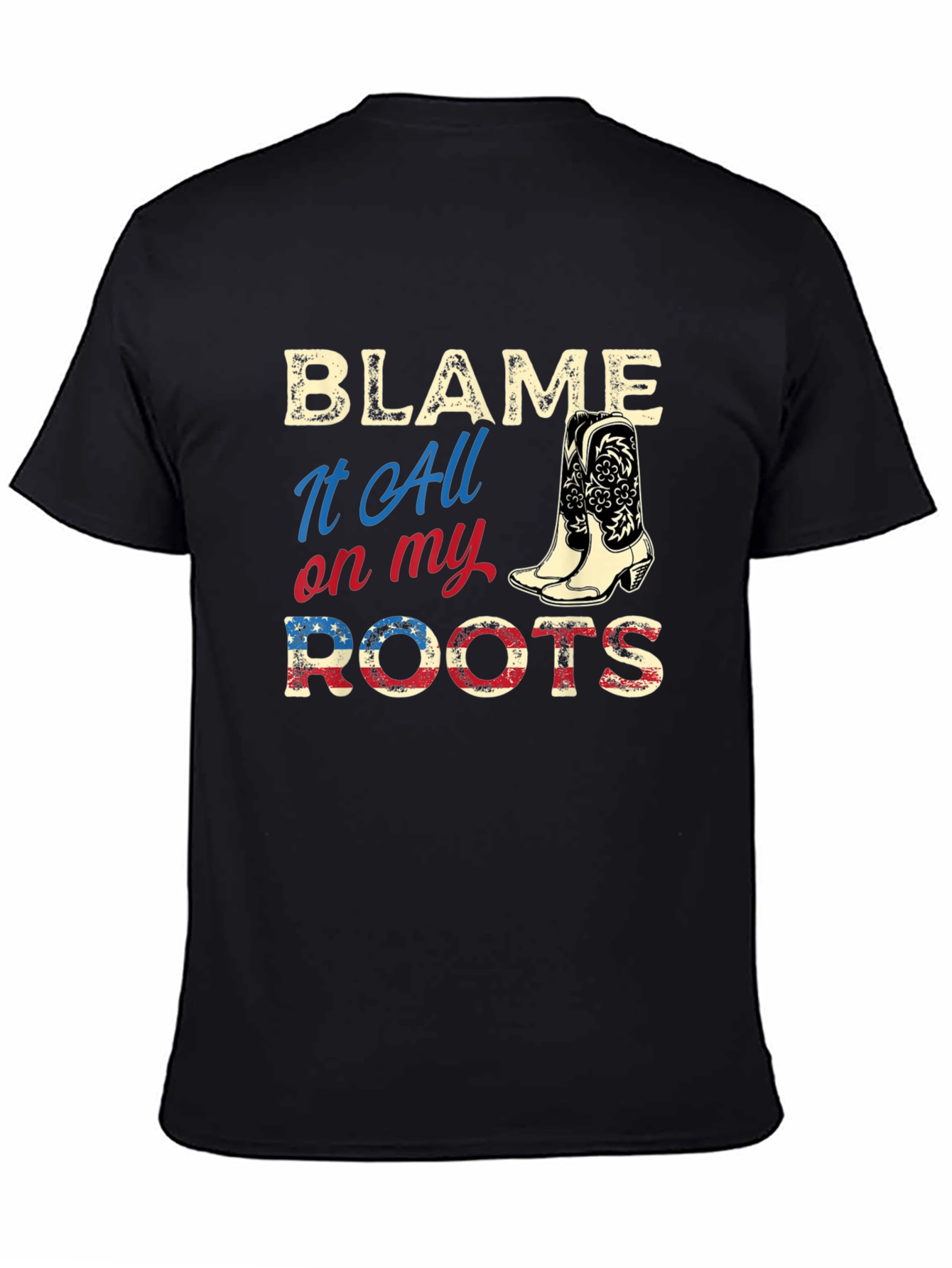 Blame It All On My Roots Graphic Tee - 4