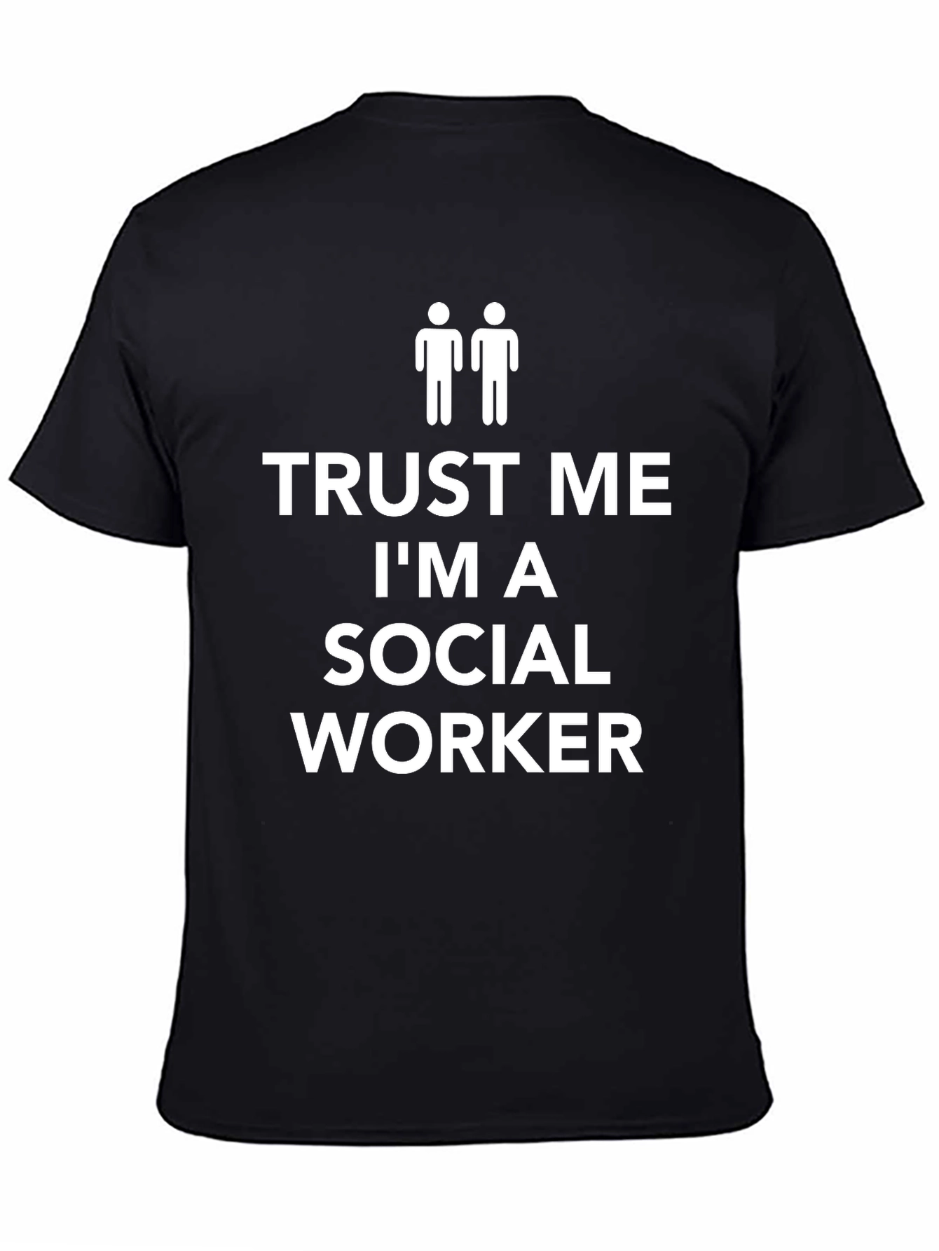 Black Trust Me I'm A Social Worker T-Shirt view 4
