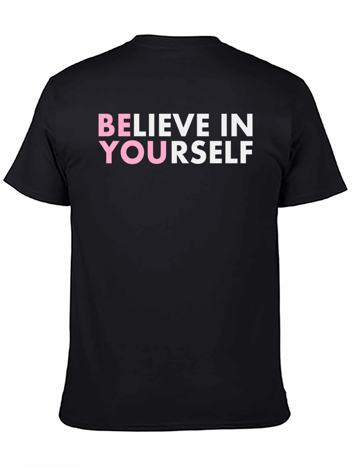 Black Believe In Yourself Black T-Shirt view 4