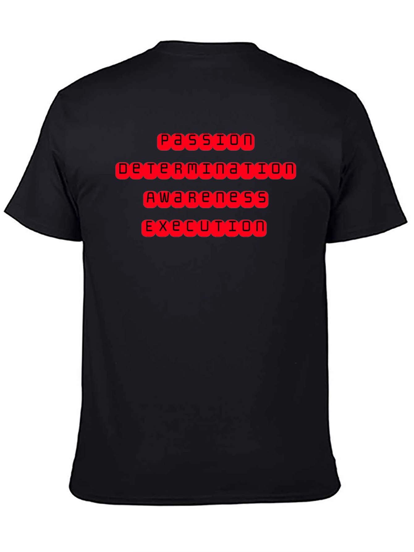 Black Passion Determination Awareness Execution T-Shirt view 4