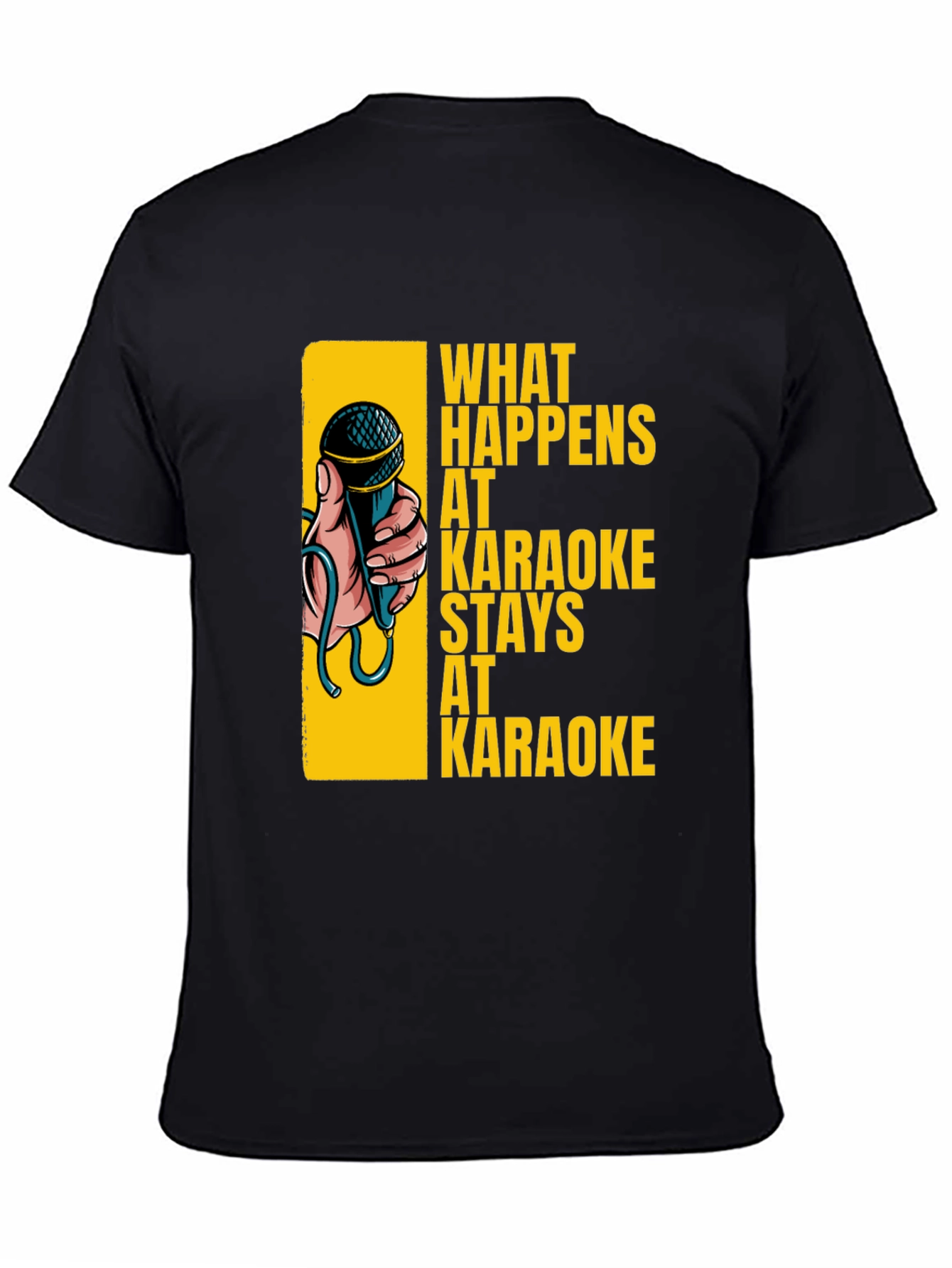 Black Karaoke T-Shirt: What Happens at Karaoke Stays at Karaoke view 4