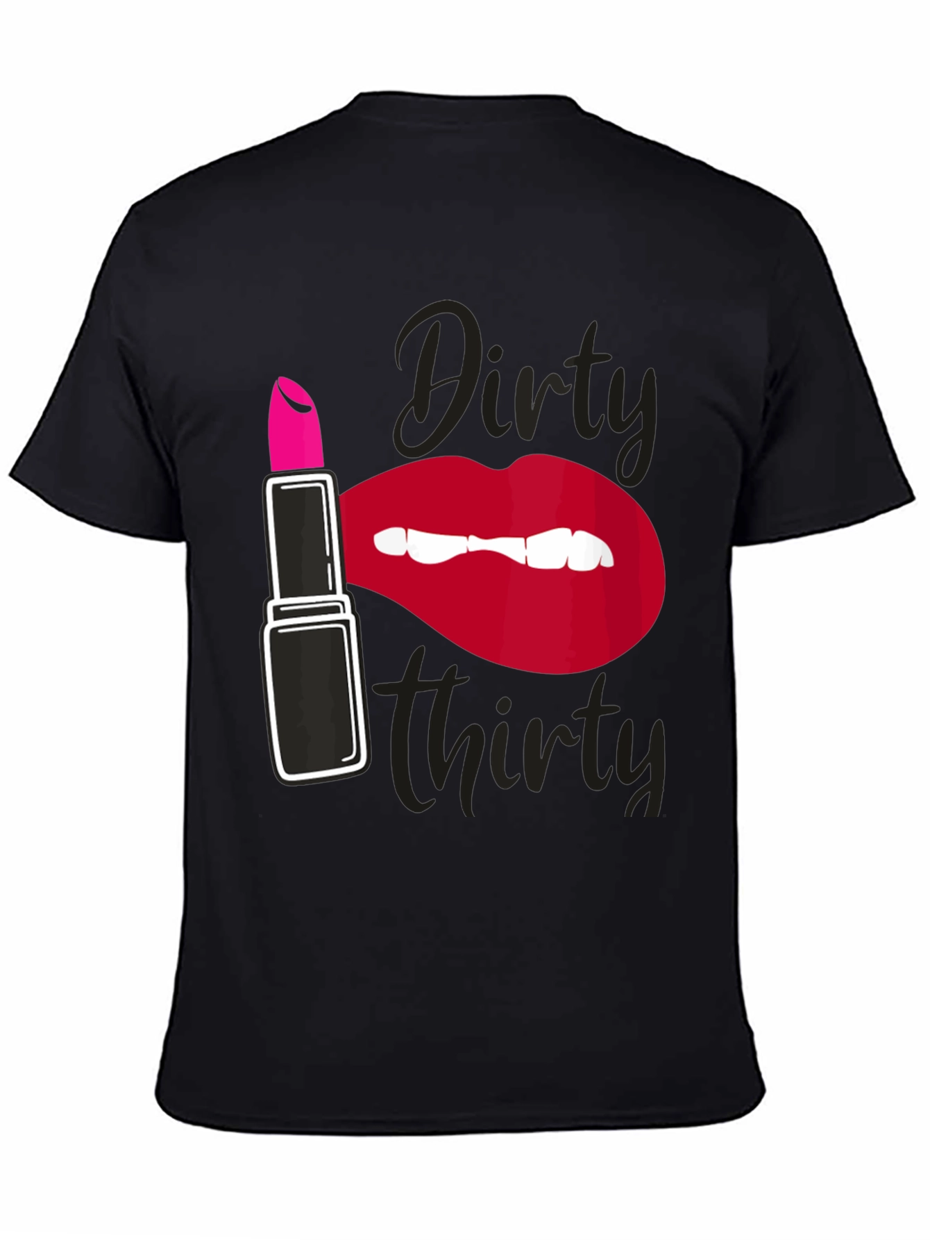 Dirty Thirty Lipstick Graphic T-Shirt - 4