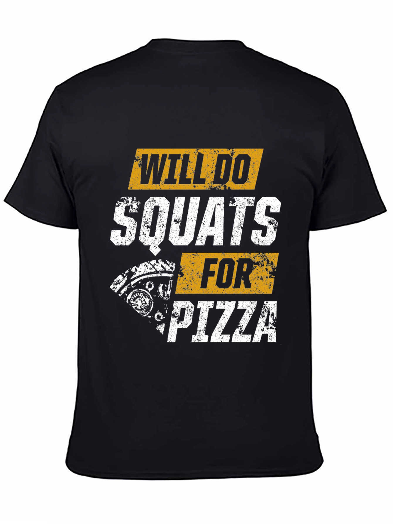 Black Will Do Squats For Pizza T-Shirt view 4