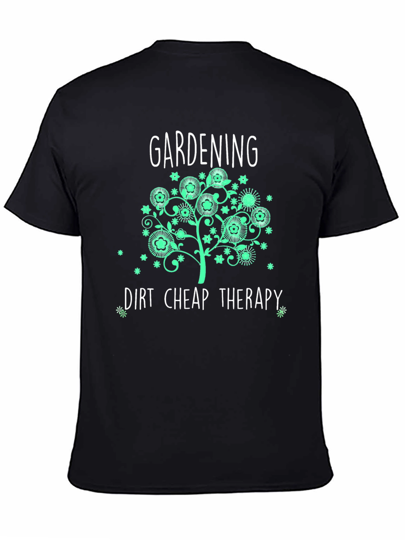 Black Gardening Dirt Cheap Therapy Black T-Shirt view 4