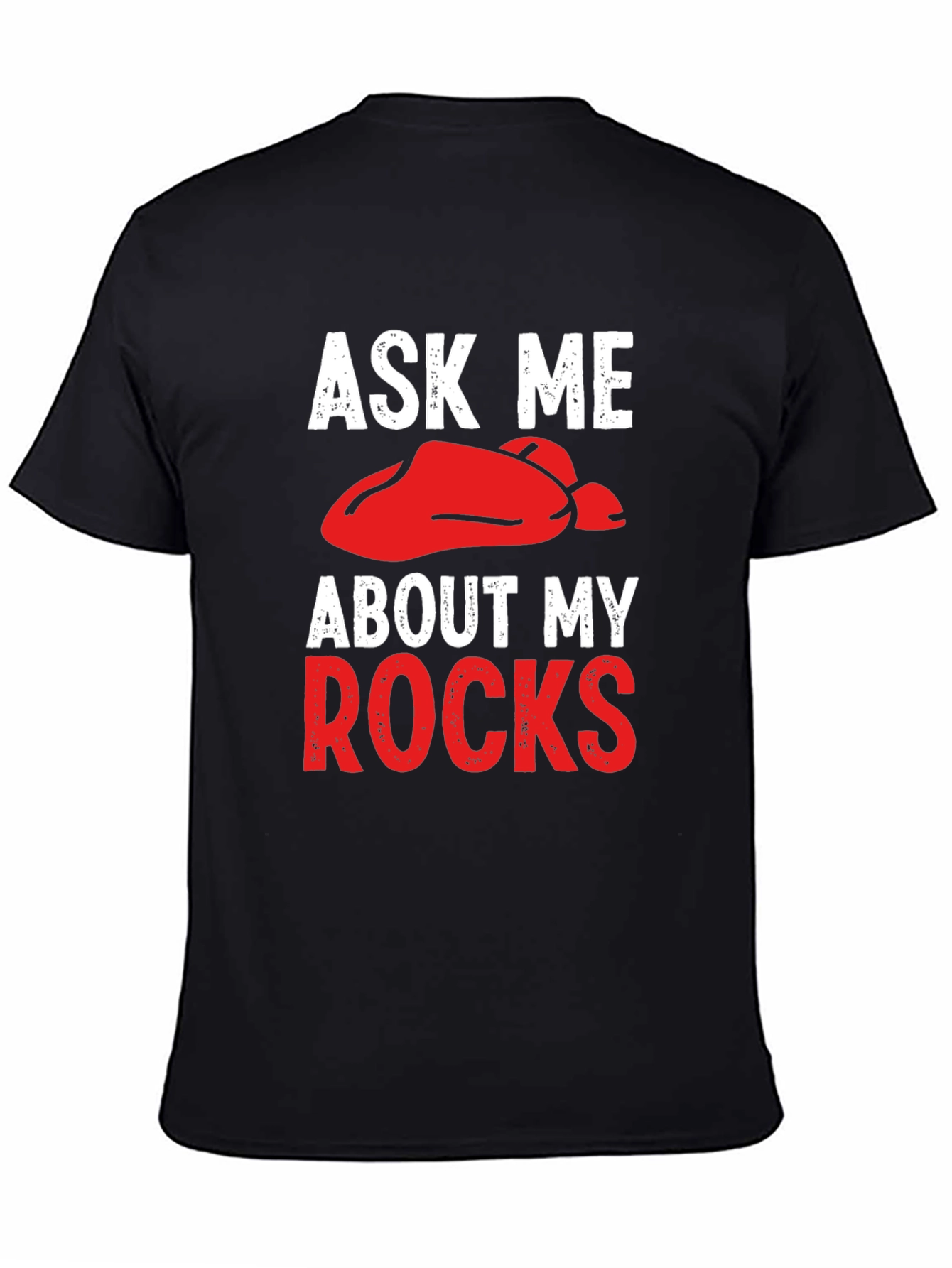 Black Ask Me About My Rocks T-Shirt view 4