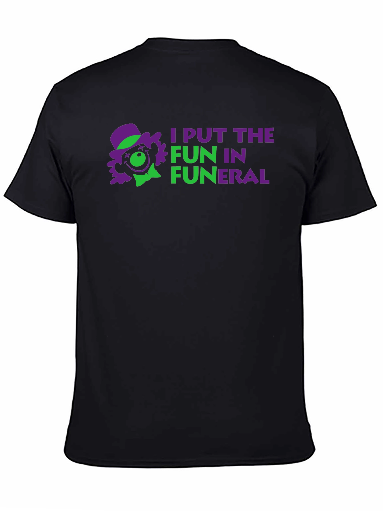Black I Put the Fun in Funeral Black T-Shirt view 4