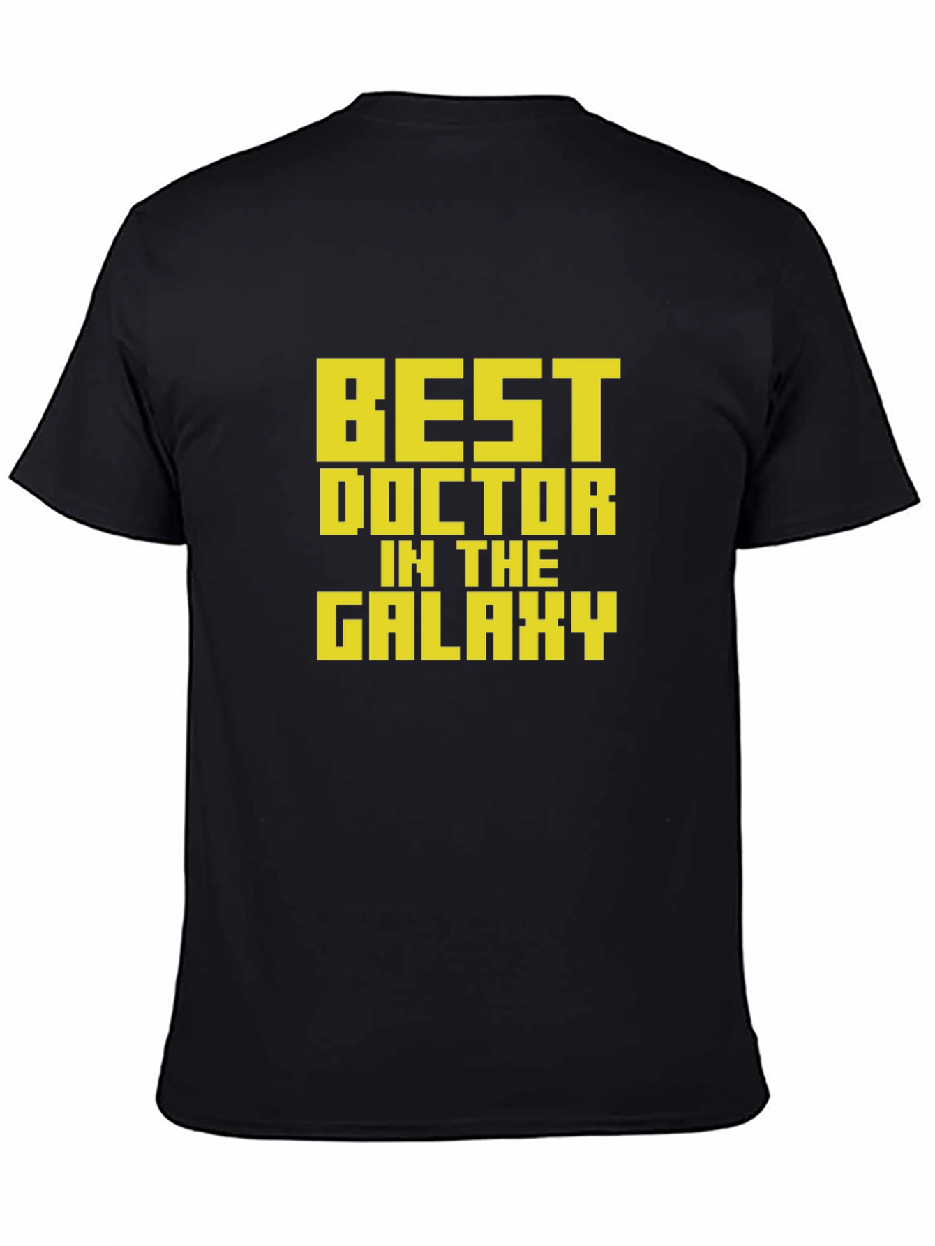 Black Best Doctor in The Galaxy T-Shirt view 4