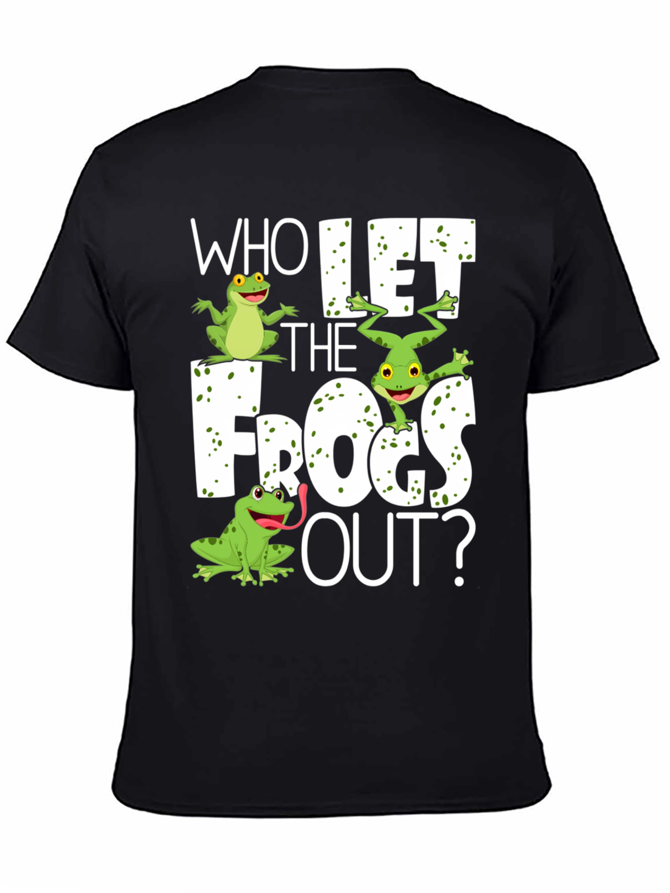 Black Who Let the Frogs Out? T-Shirt view 4