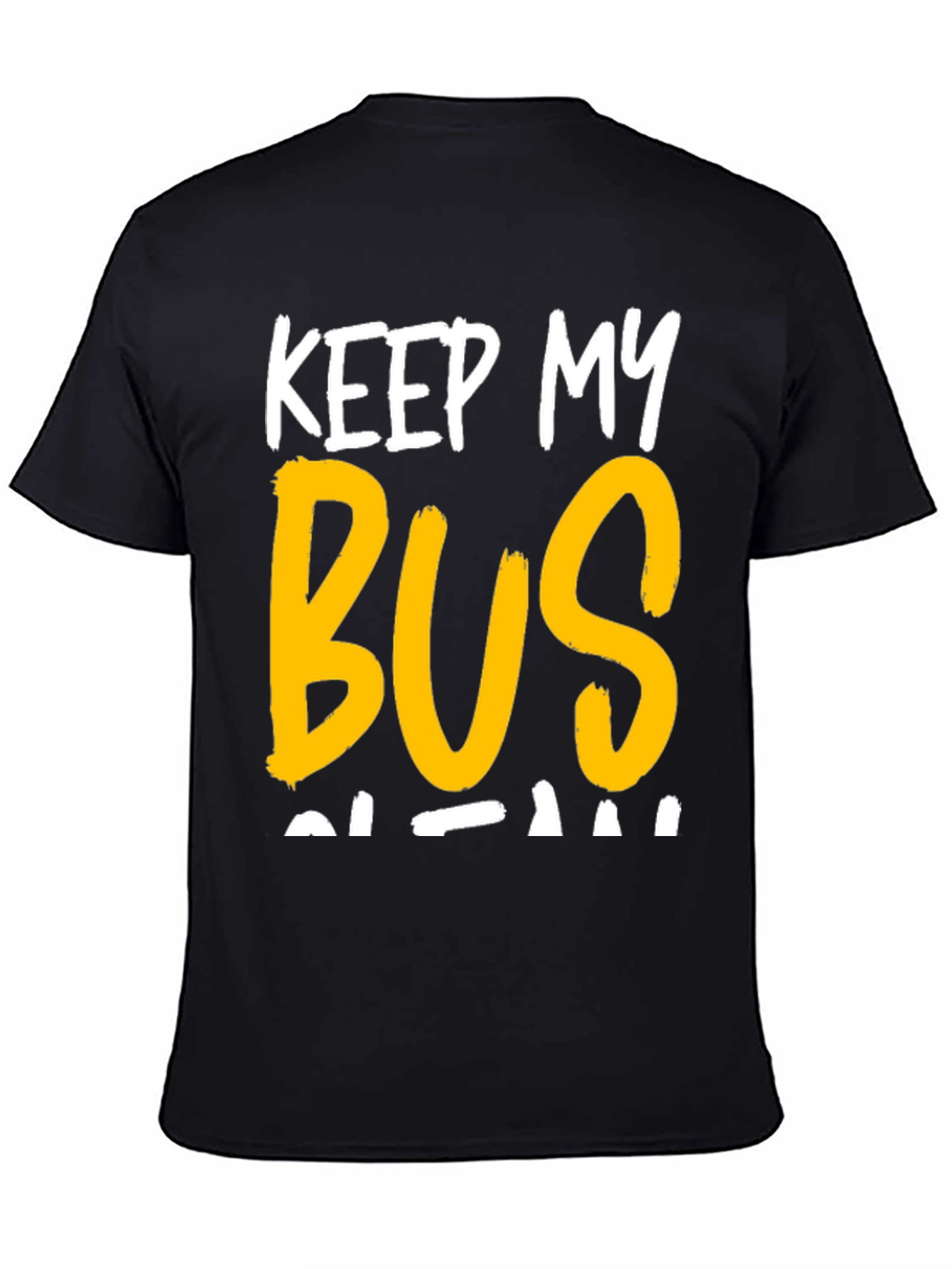 Black Keep My Bus Clean Graphic Tee view 4