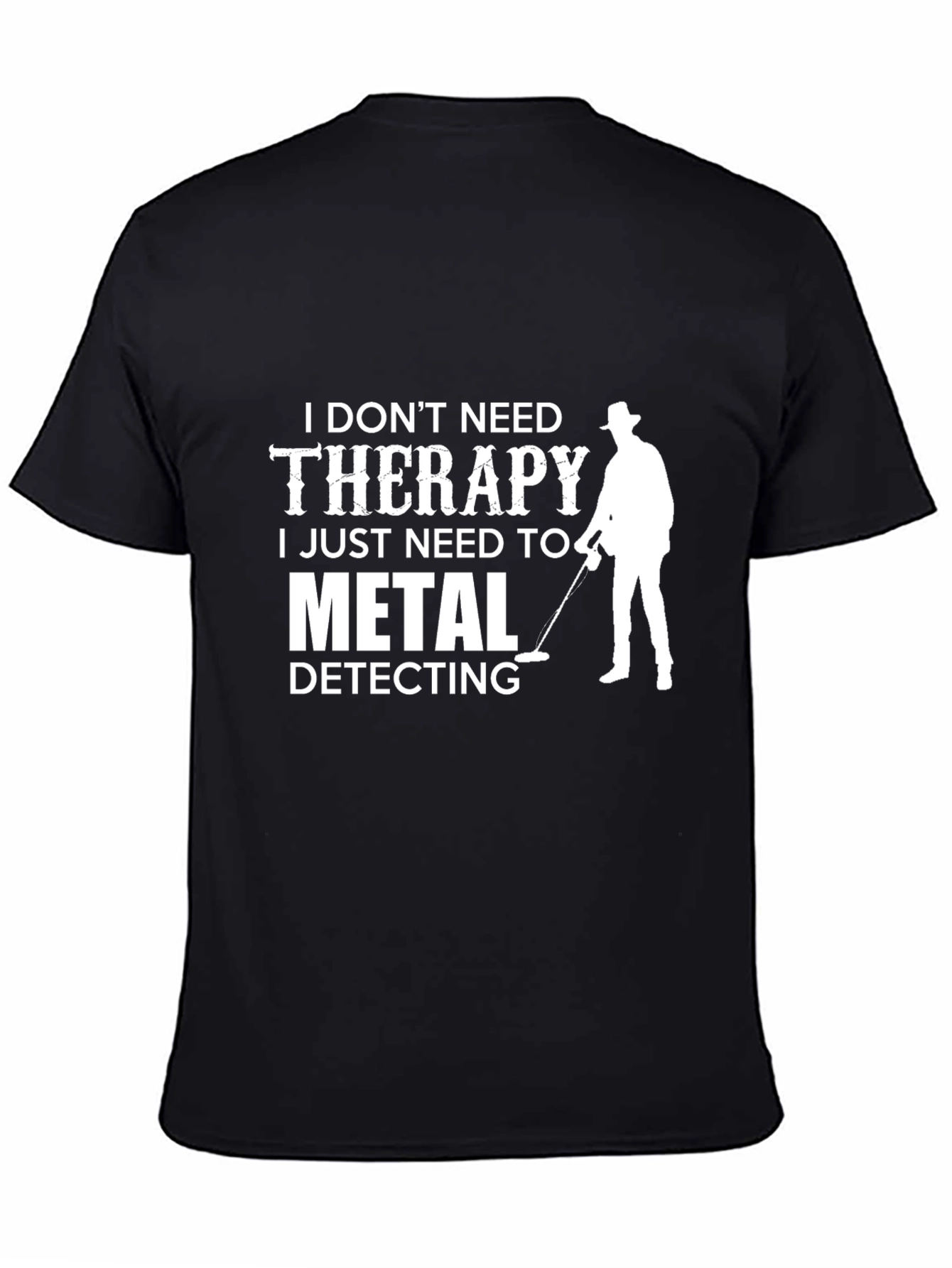 Black Metal Detecting Therapy T-Shirt view 4