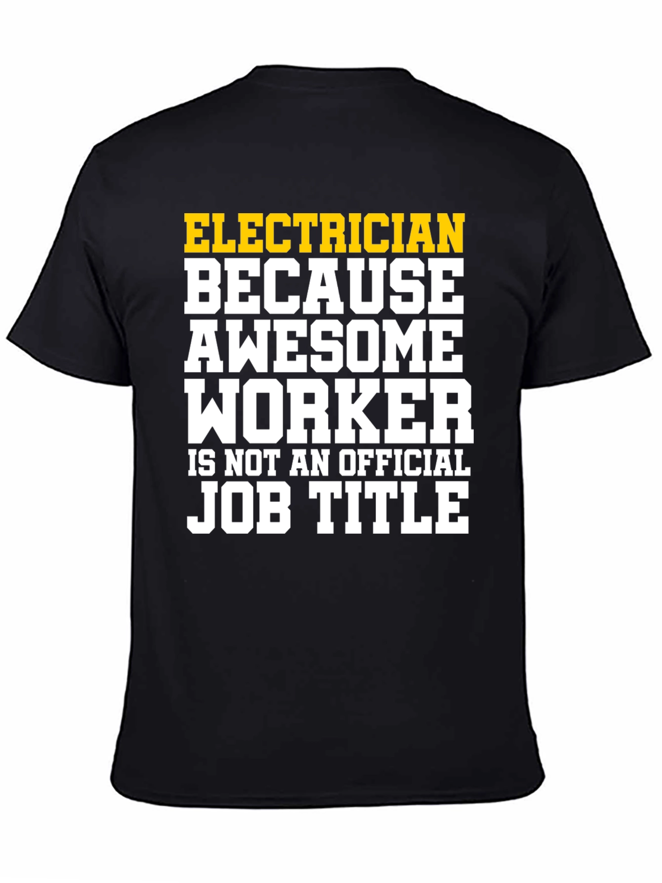 Black Electrician Awesome Worker Job Title Graphic T-Shirt view 4