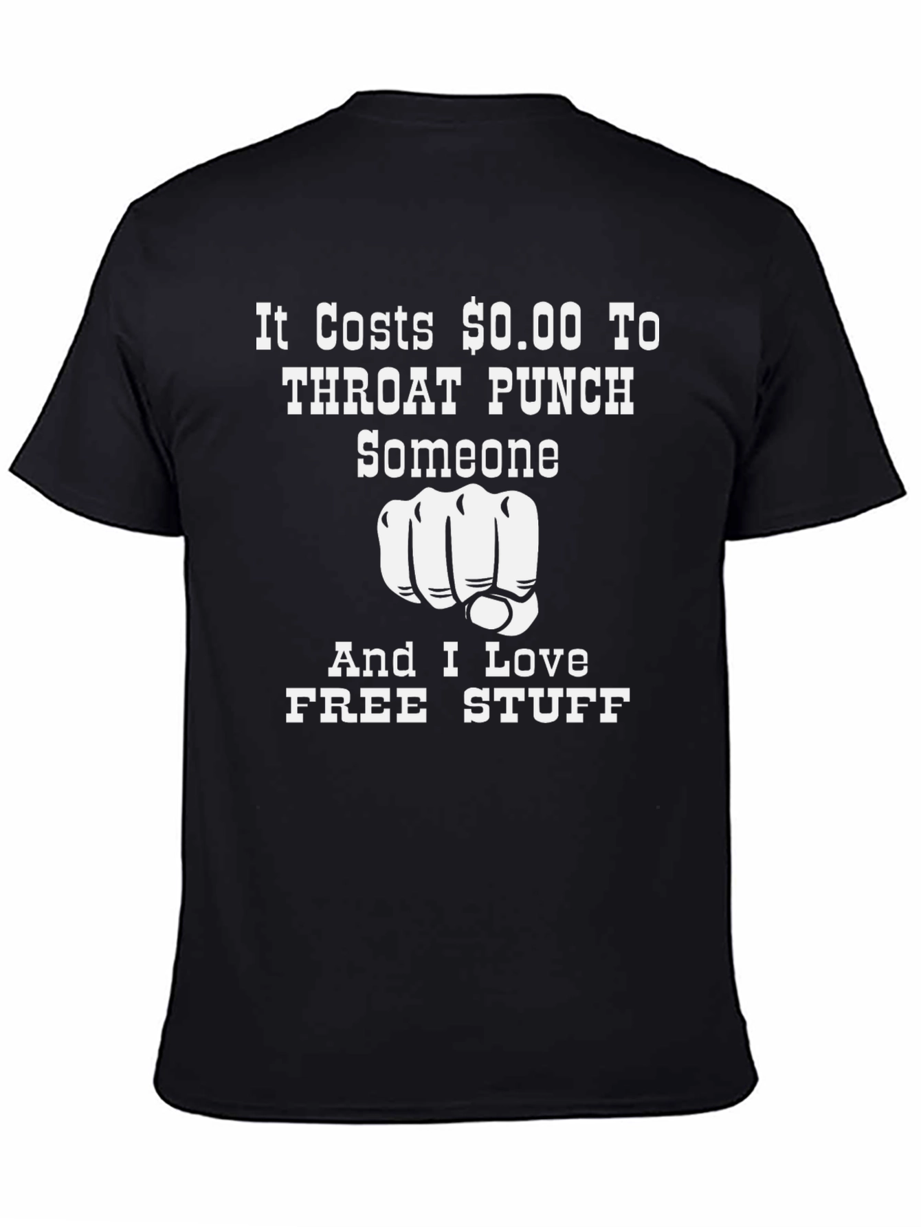 Black Funny It Costs $0.00 Throat Punch T-Shirt view 4