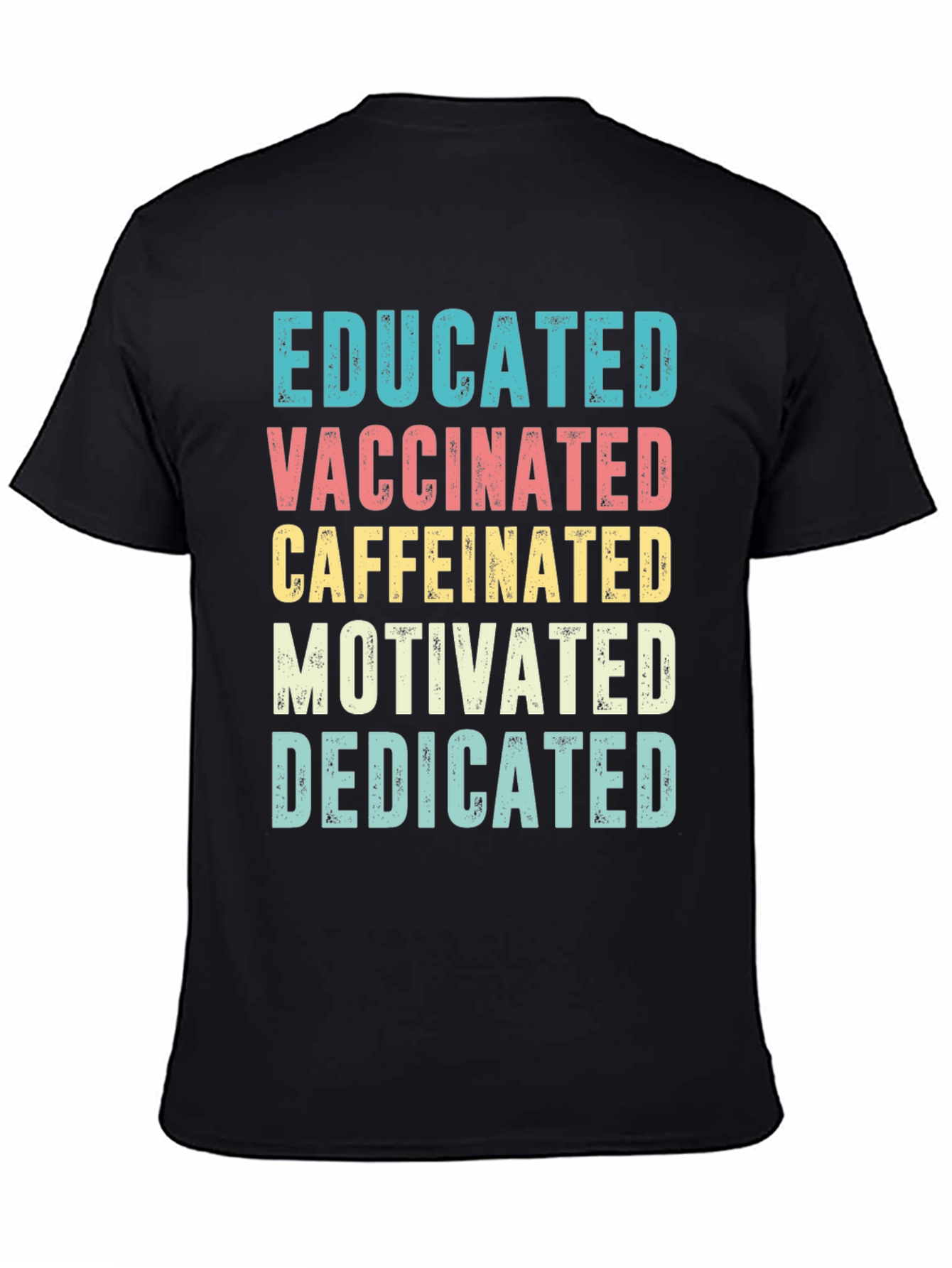 Educated Vaccinated Caffeinated Tee - 4