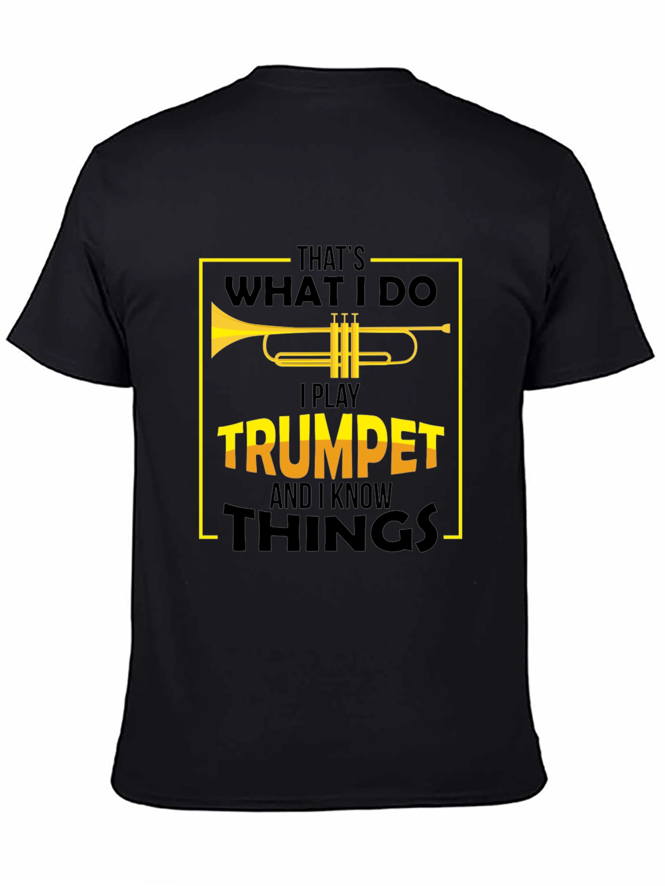 Black Trumpet Player T-Shirt - That's What I Do! view 4
