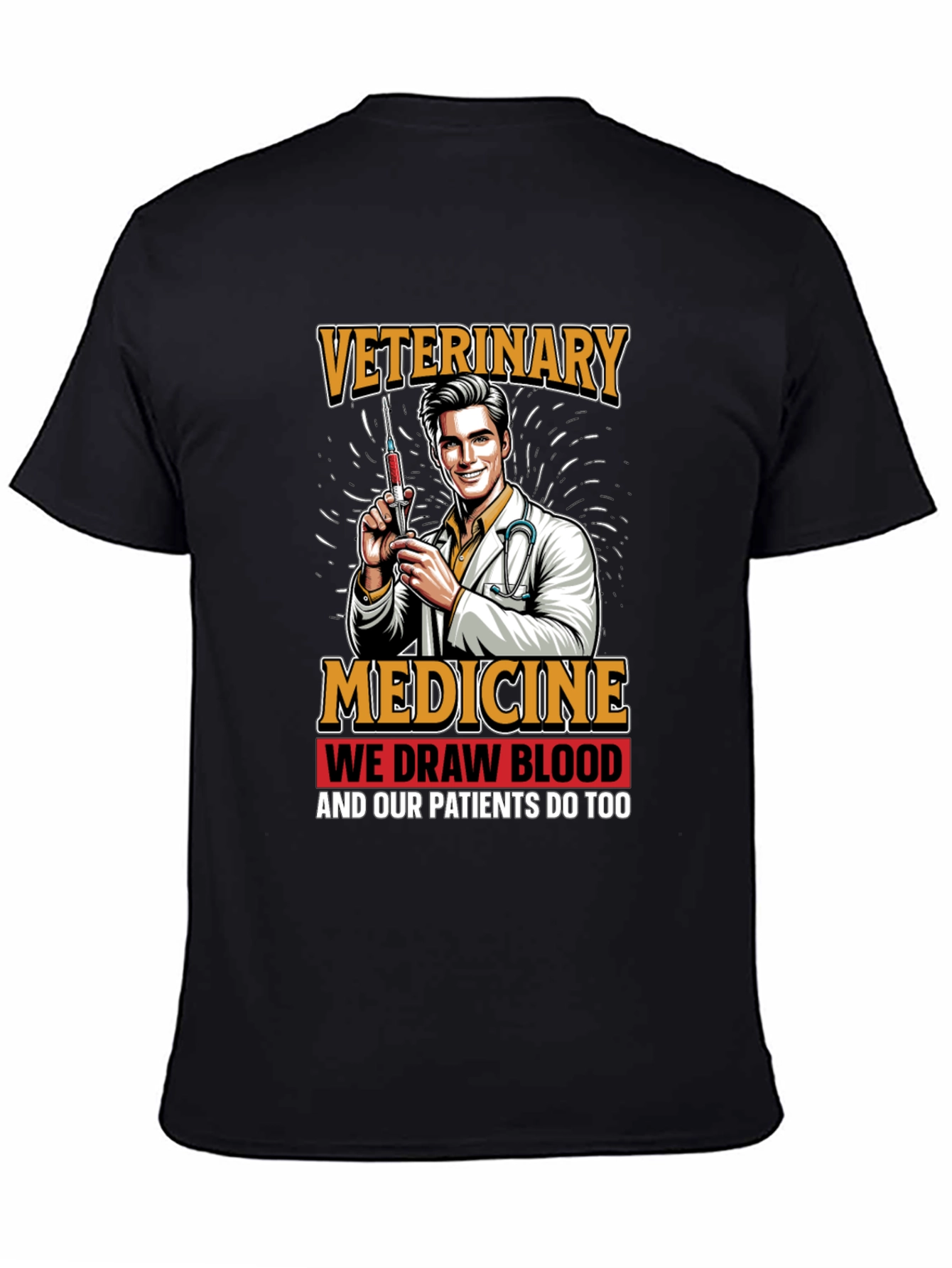 Black Veterinary Medicine We Draw Blood Graphic T-Shirt view 4