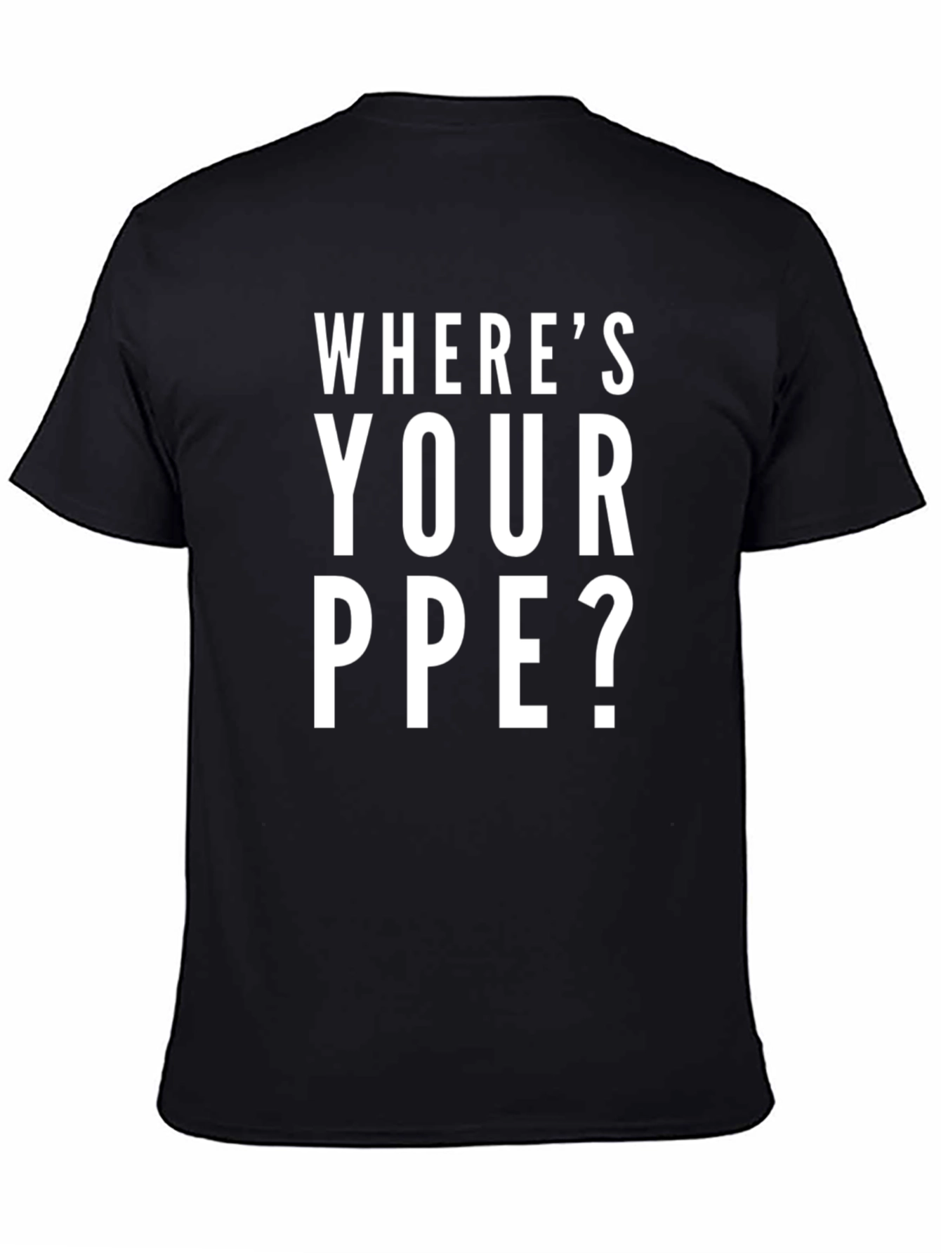 Black Where's Your PPE? Black Cotton Graphic Tee view 4