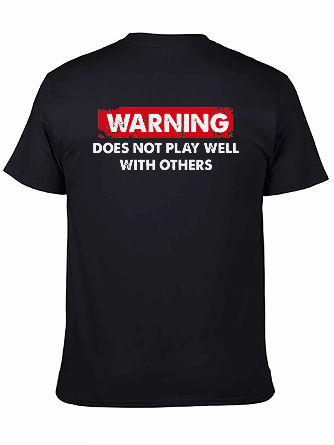 Black Warning: Does Not Play Well With Others T-Shirt view 4