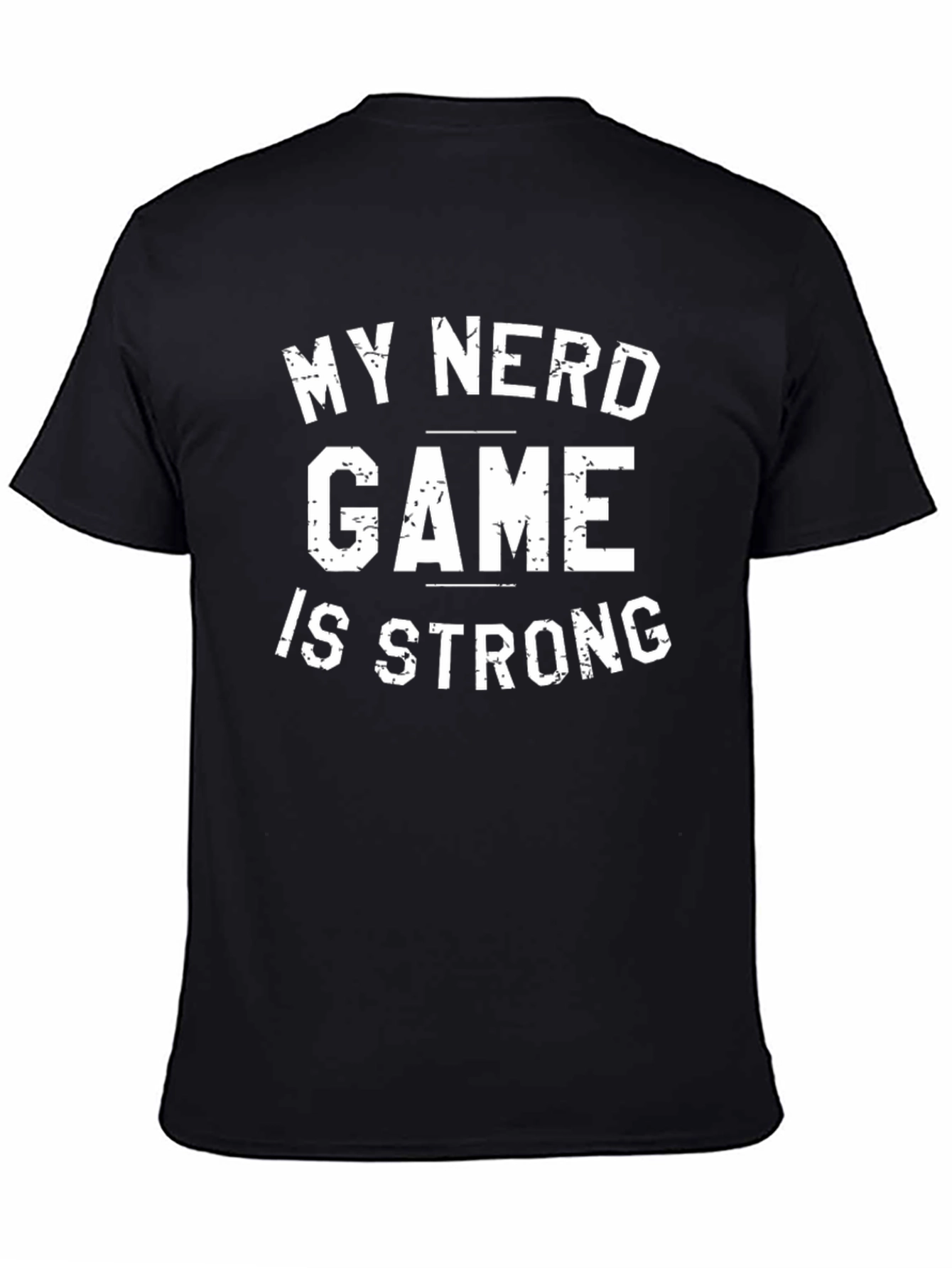 Black My Nerd Game Is Strong Graphic T-Shirt view 4
