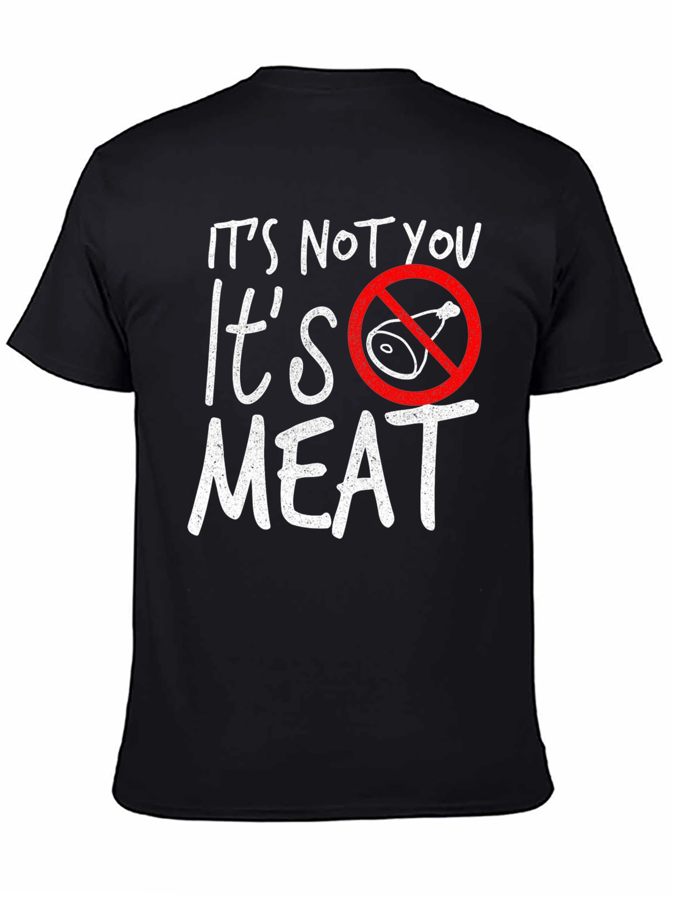 It's Not You, It's Meat T-Shirt - Vegan Tee - 4