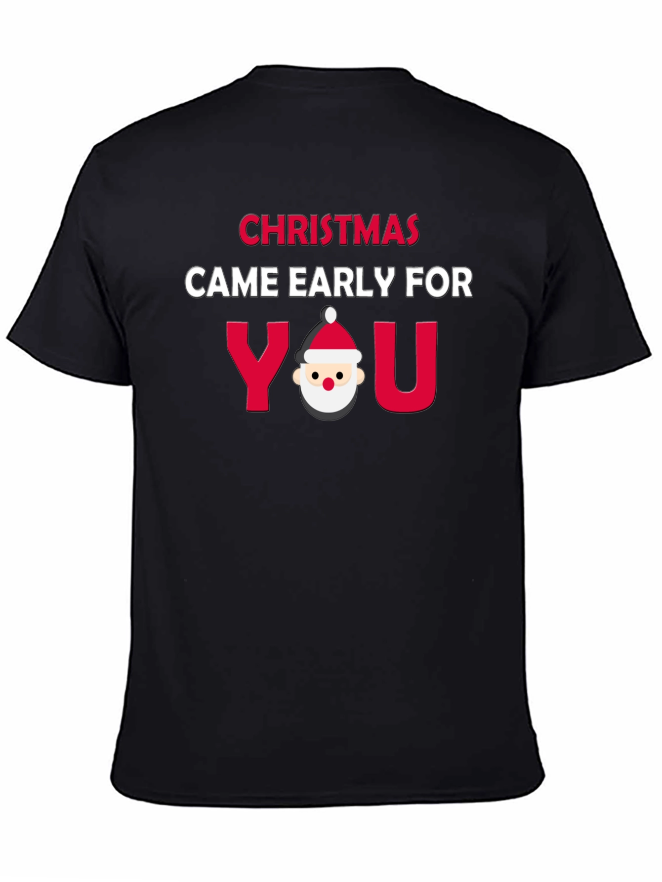 Christmas Came Early Funny Holiday Graphic Tee - 4