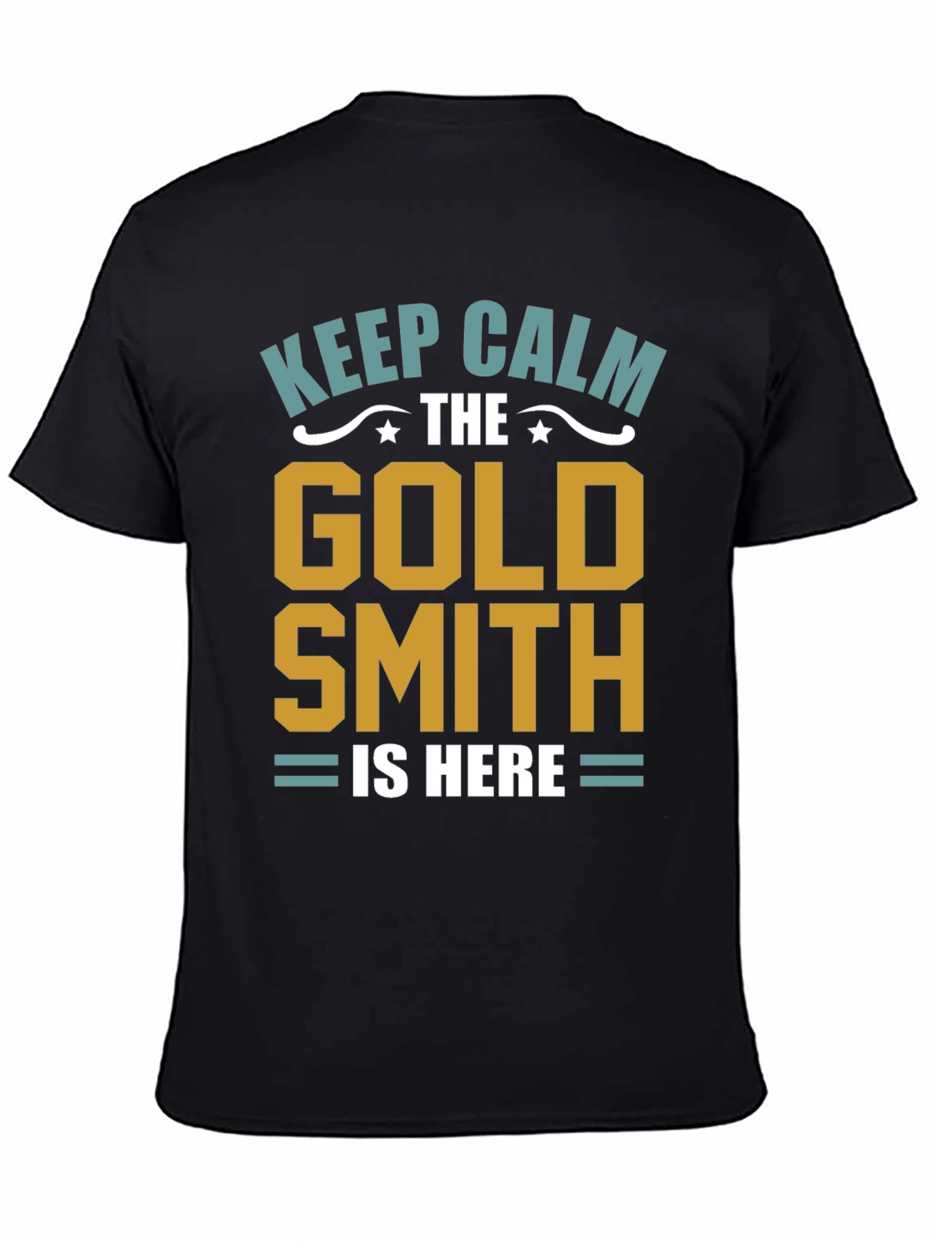 Black Keep Calm Goldsmith T-Shirt - Artisan Gift view 4