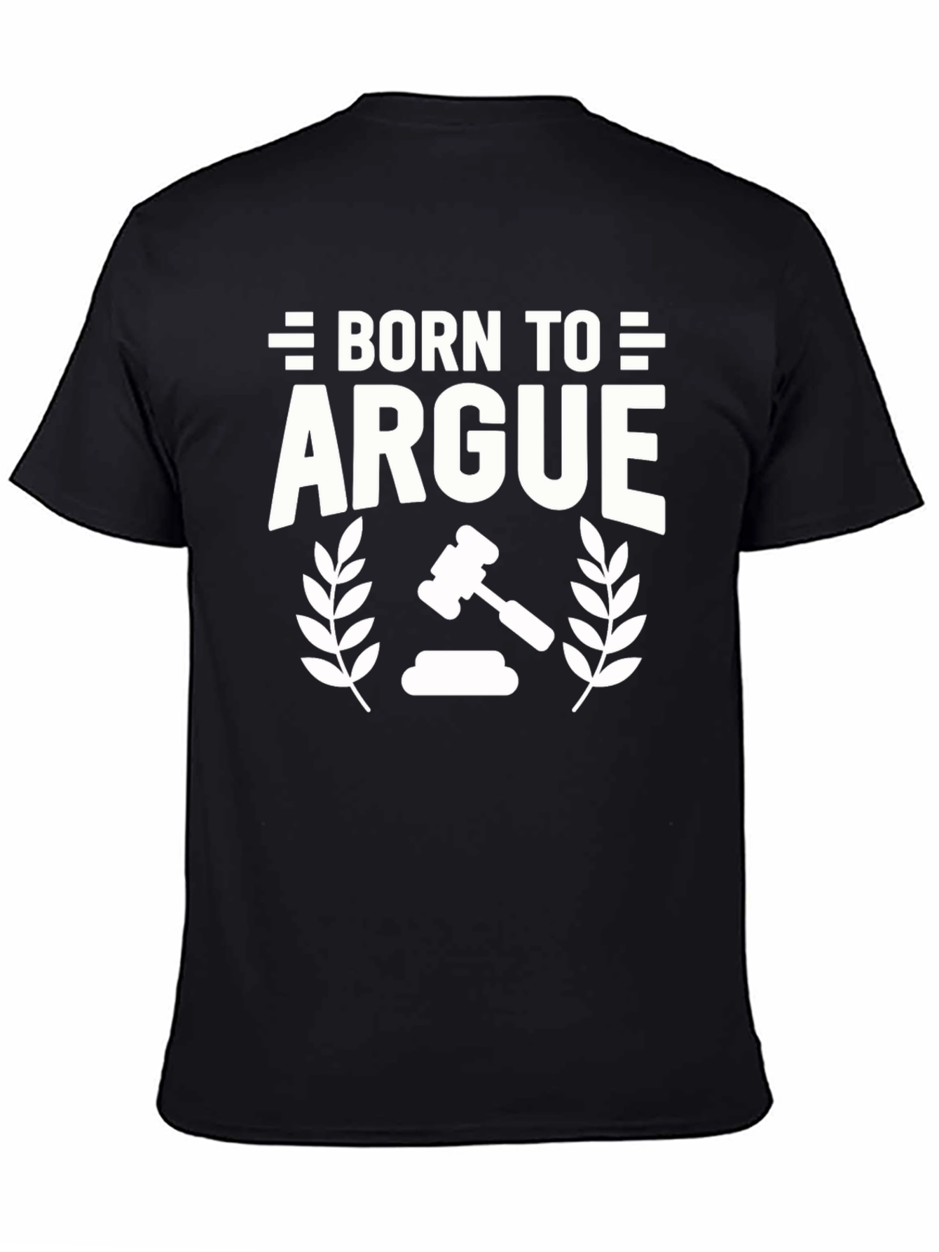 Black Born to Argue T-Shirt - Funny Lawyer Tee view 4