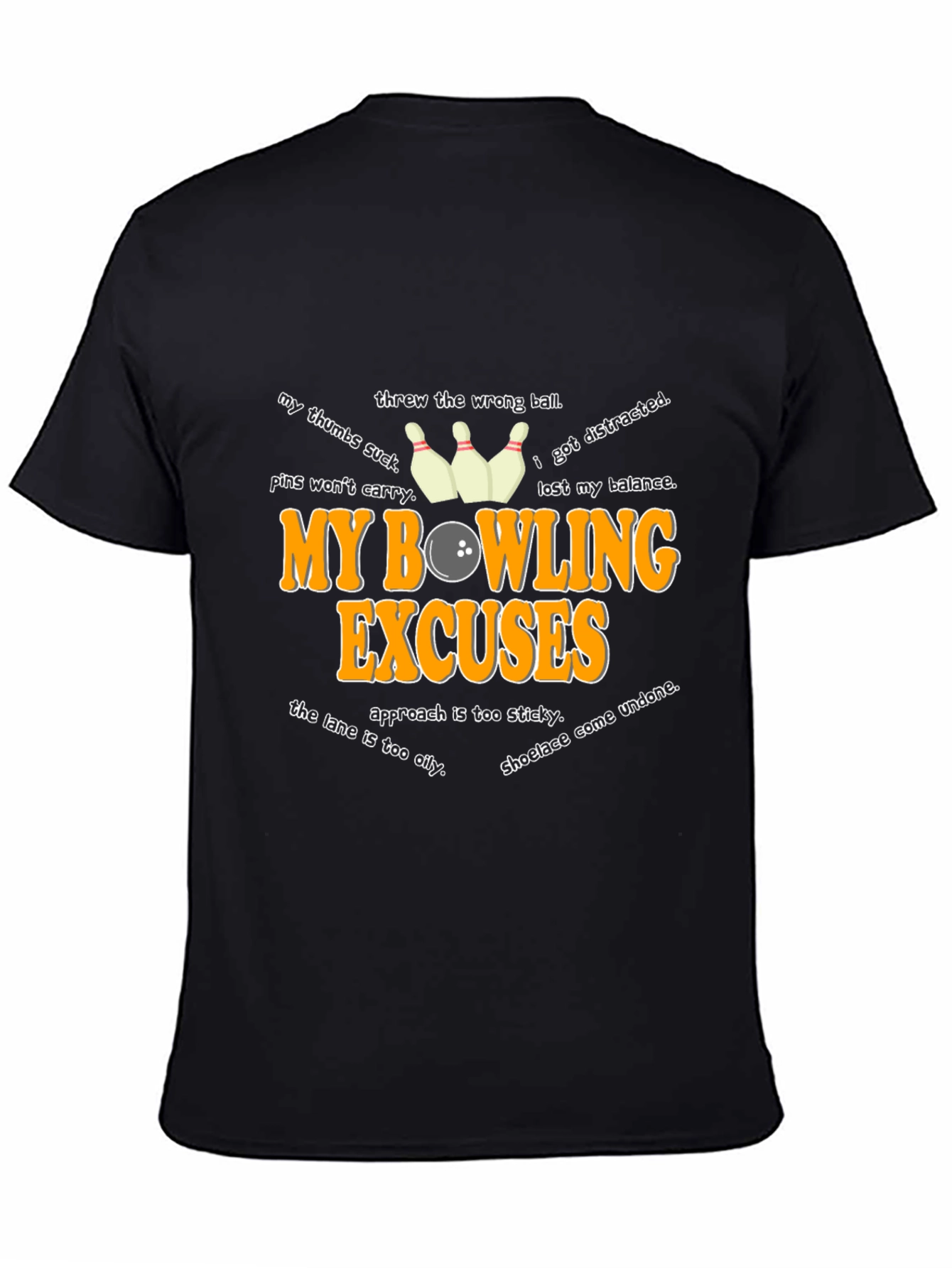 Black My Bowling Excuses T-Shirt Funny Bowler Tee view 4