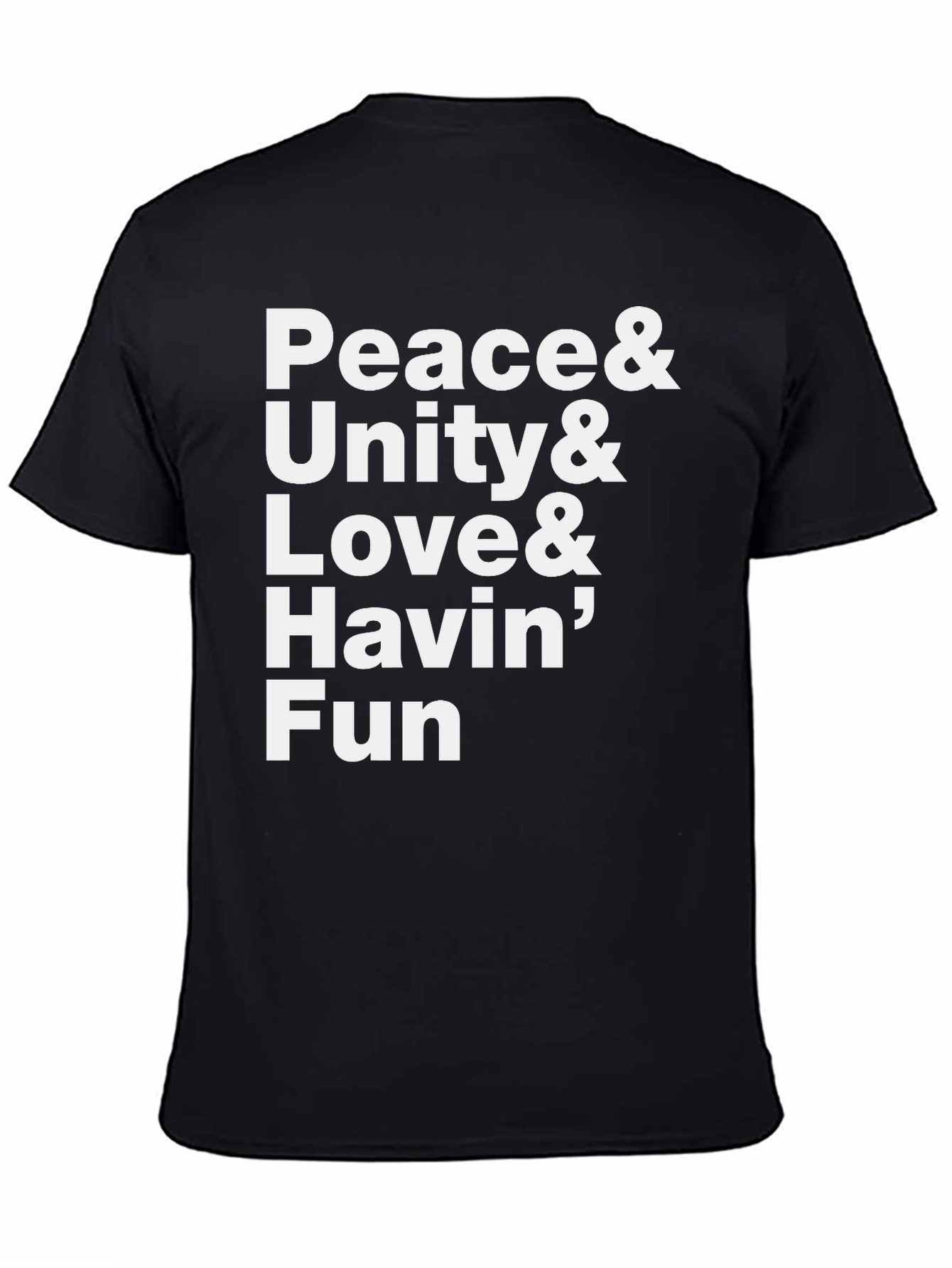 Black Peace, Unity, Love & Havin' Fun T-Shirt view 4