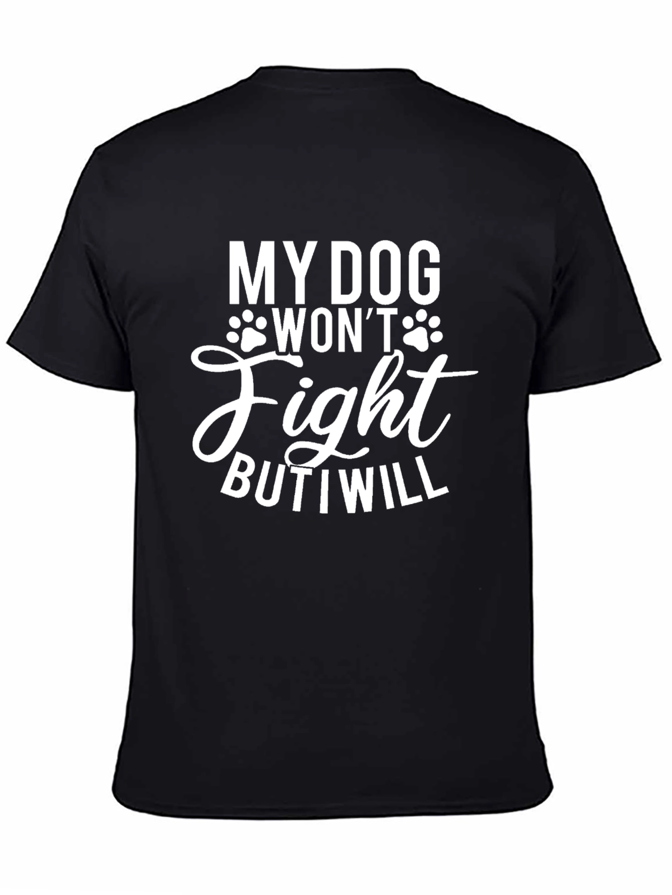 Black My Dog Won't Fight Funny Men's Graphic T-Shirt view 4