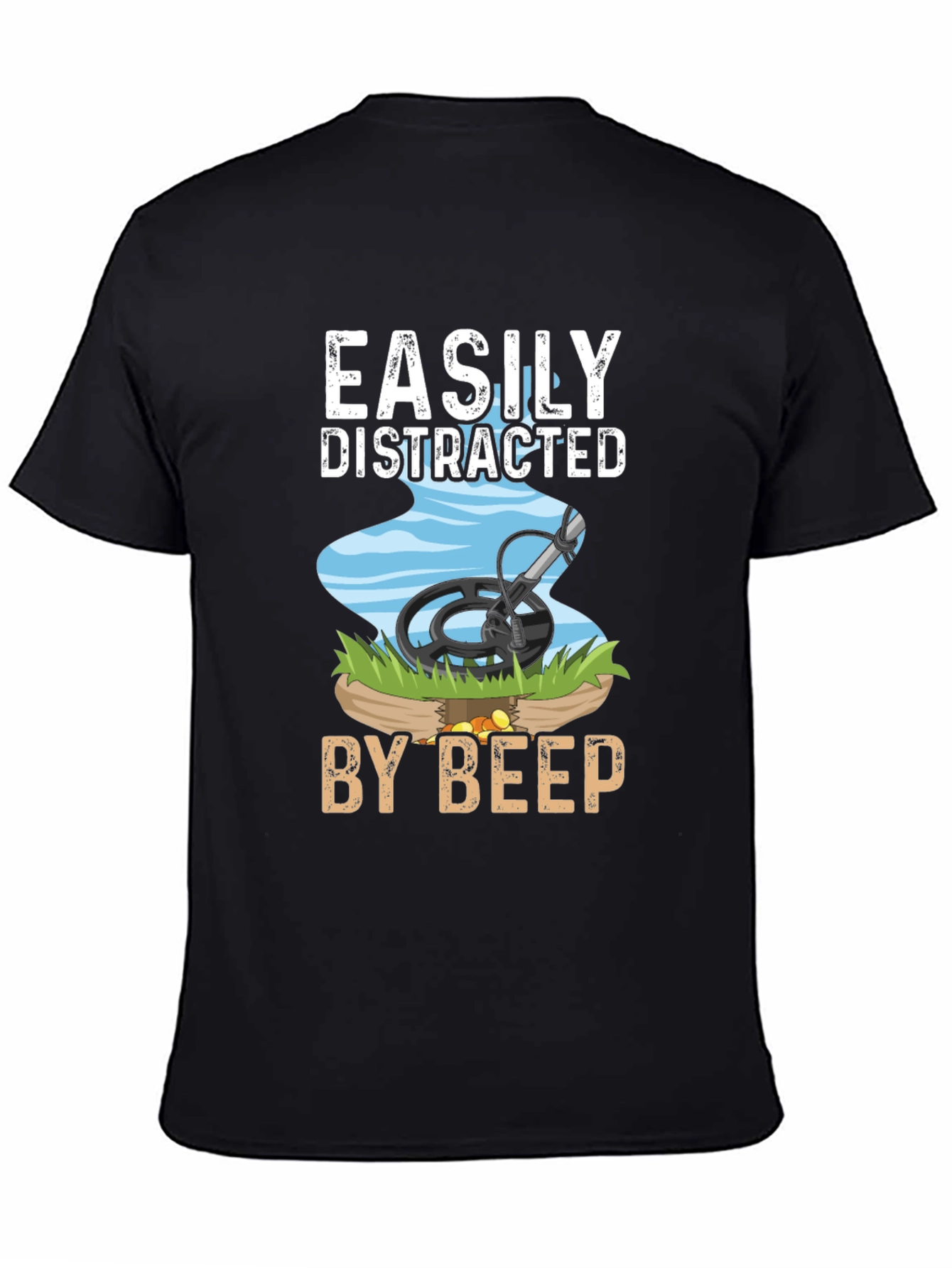 Black Easily Distracted By Beep T-Shirt Metal Detecting Hobby view 4