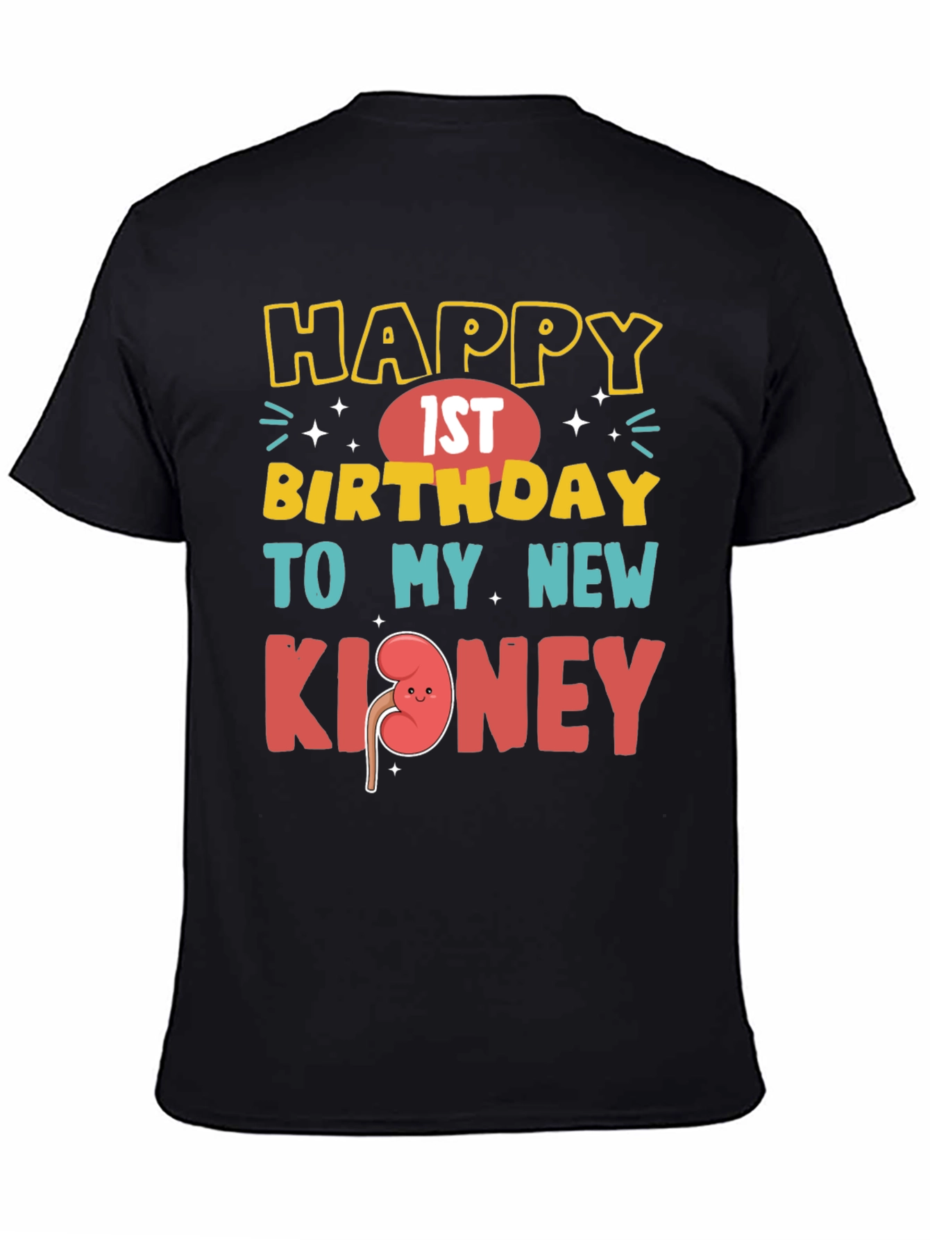Black Funny 1st Birthday New Kidney T-Shirt view 4