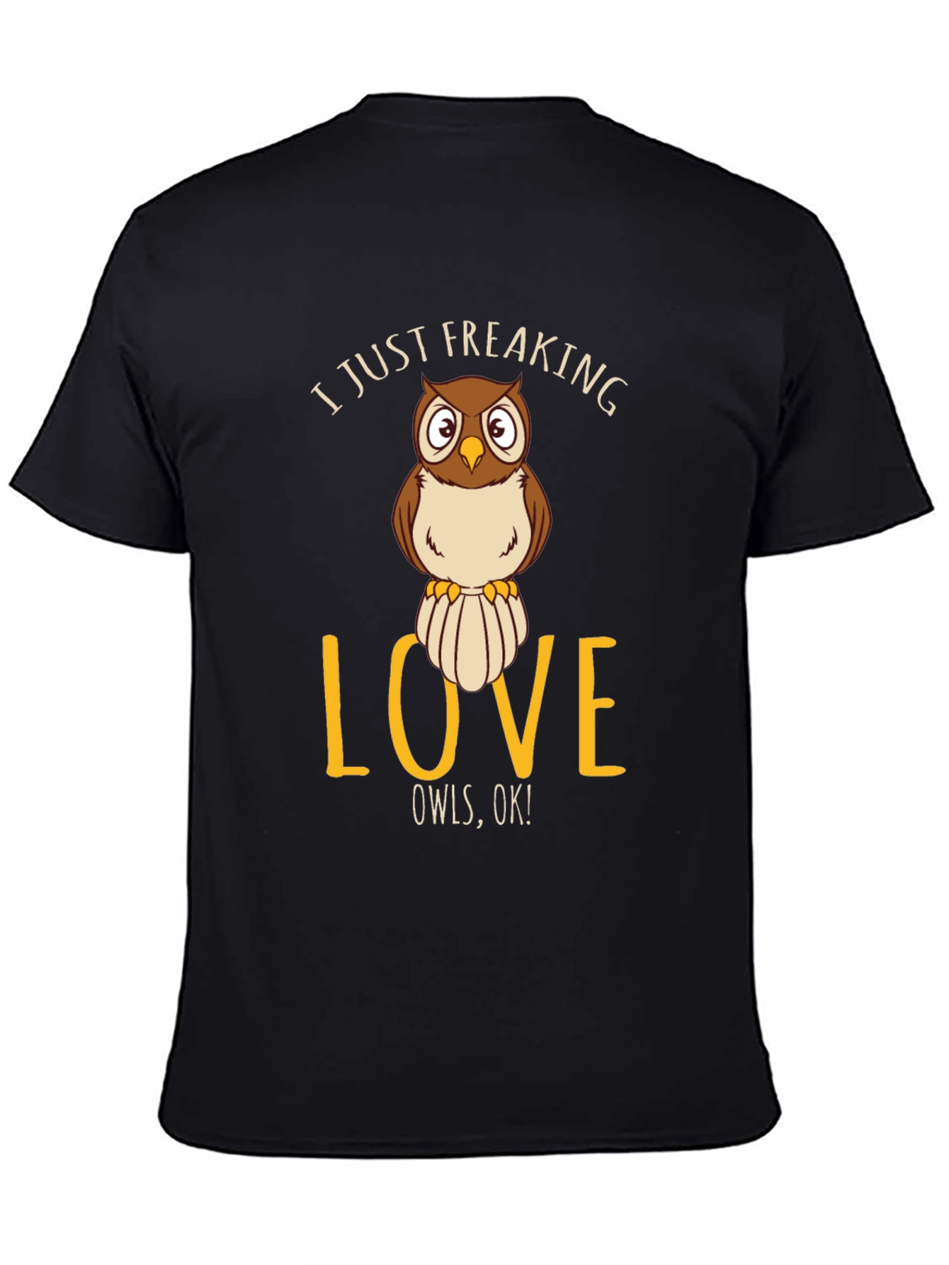 Black I Just Freaking Love Owls T-Shirt view 4