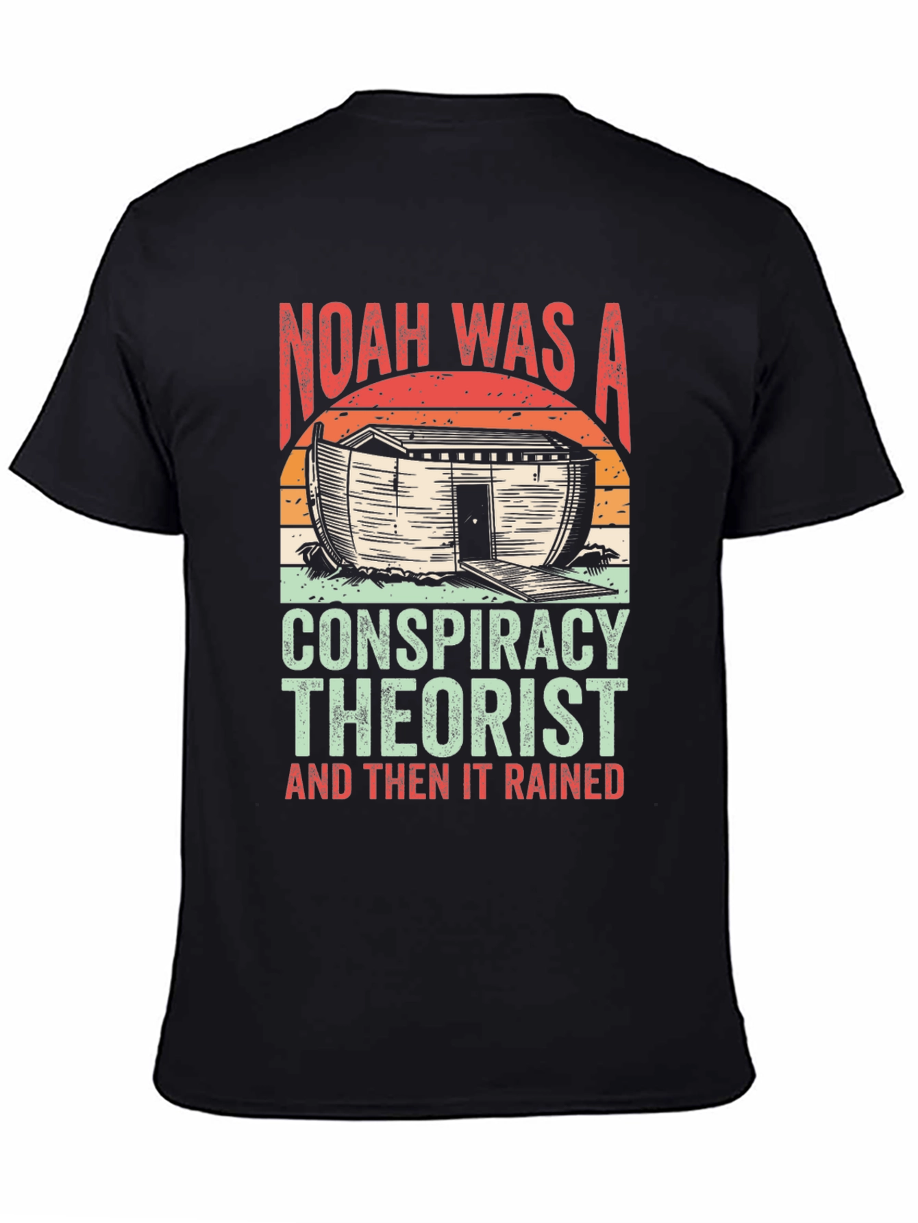 Black Noah Was A Conspiracy Theorist T-Shirt view 4