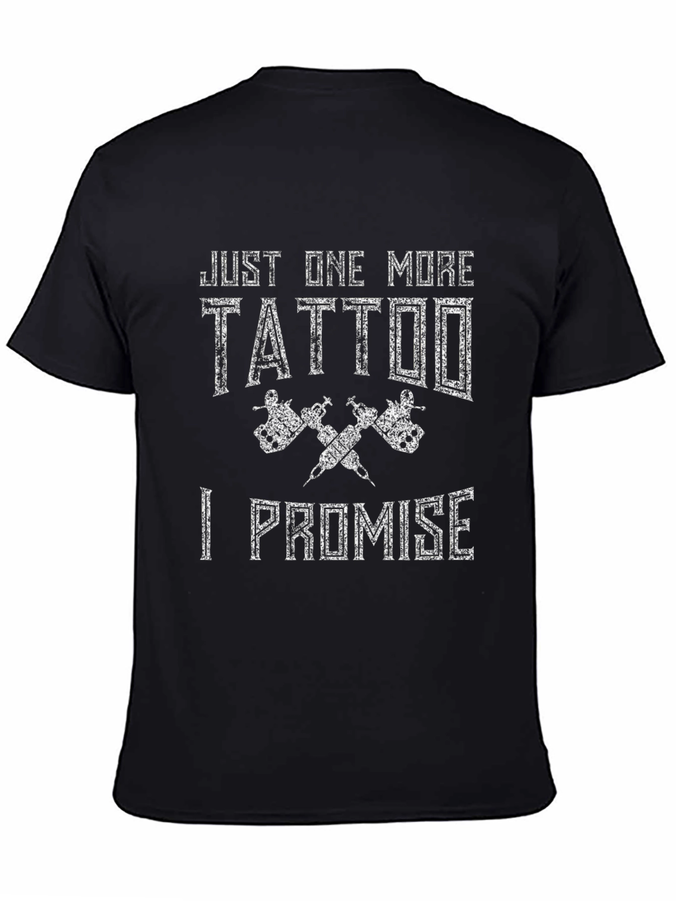 Black Just One More Tattoo T-Shirt view 4