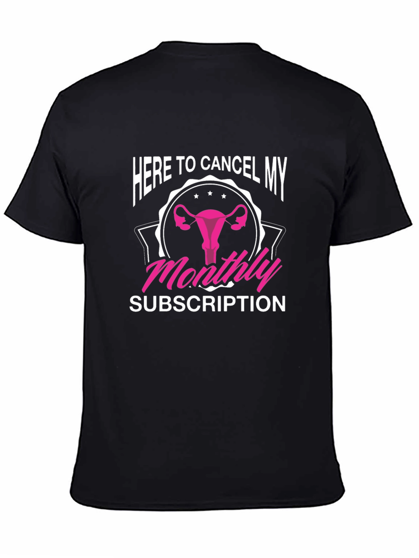 Black Here to Cancel My Monthly Subscription T-Shirt view 4
