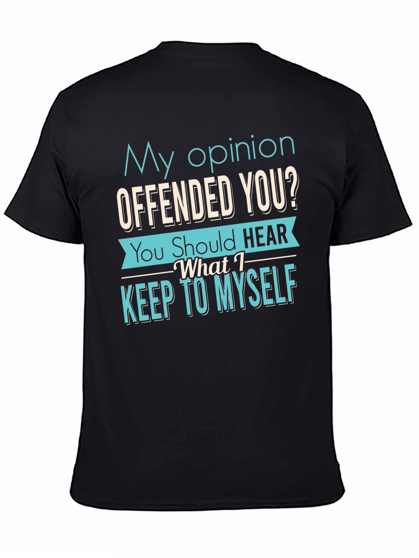 Black Offensive Opinion Graphic T-Shirt view 4