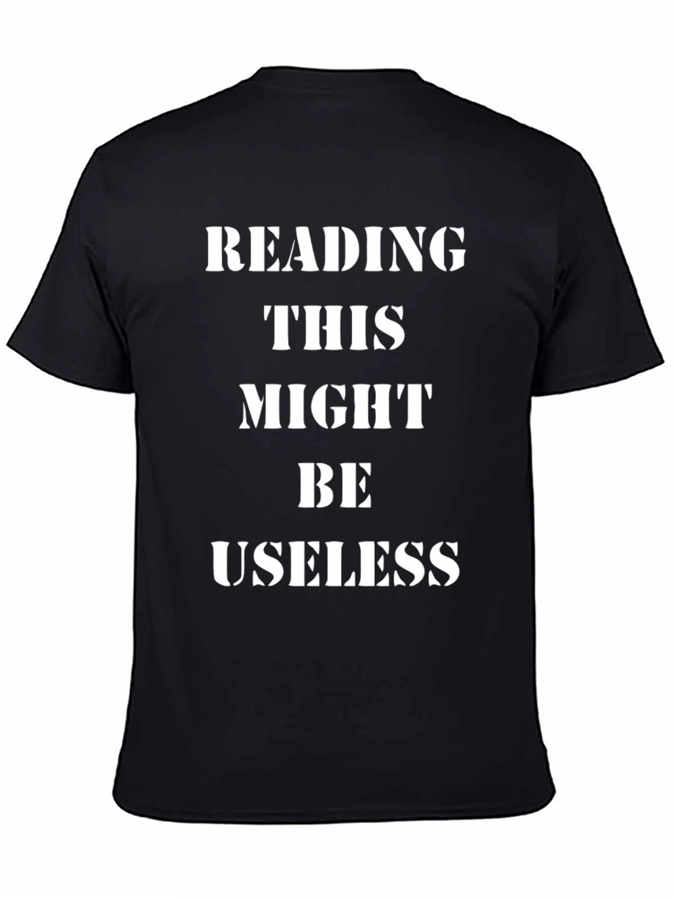 Black Reading This Might Be Useless Funny Graphic T-Shirt view 4
