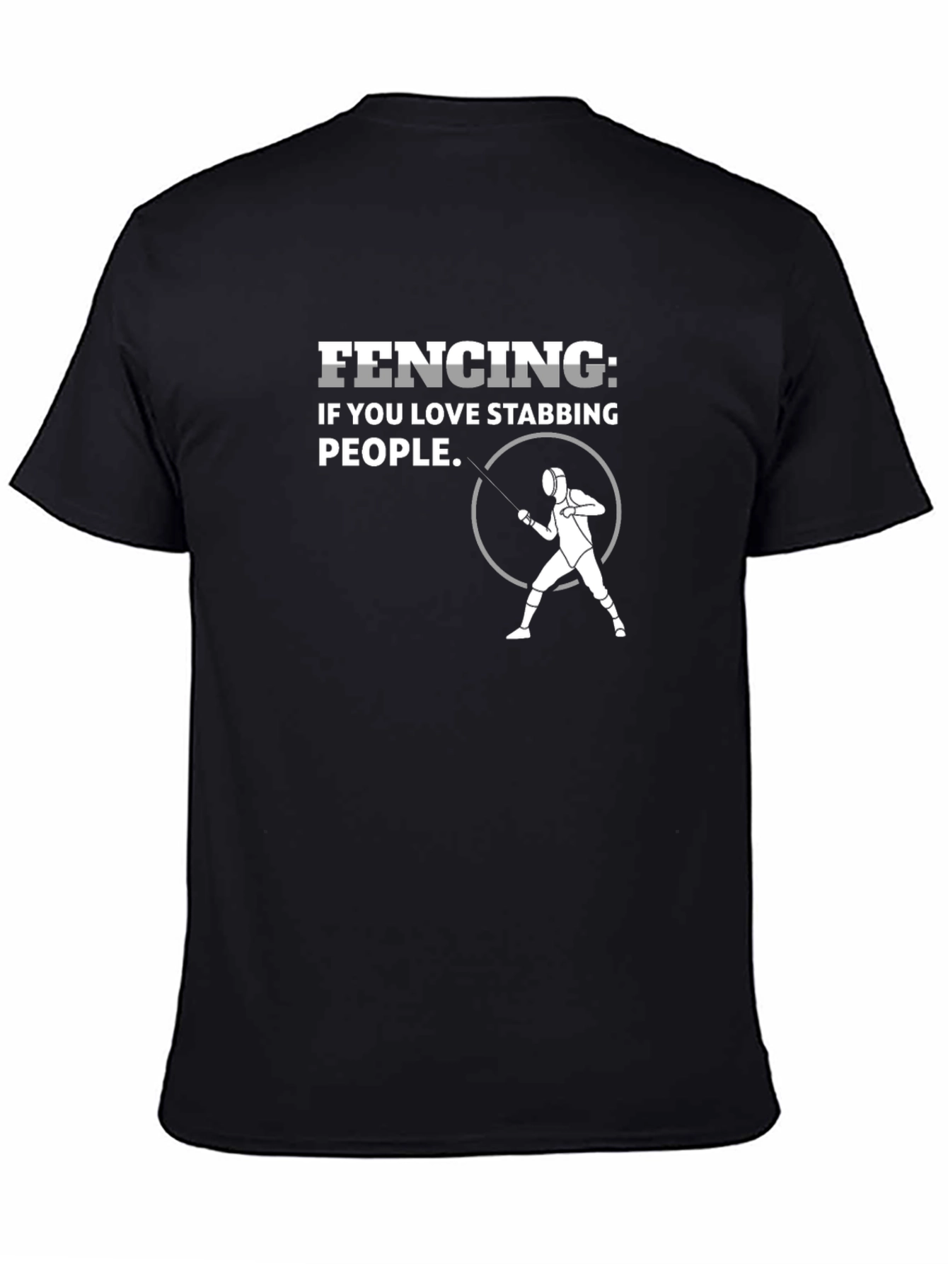 Black Fencing Stabbing Humor T-Shirt - Black view 4