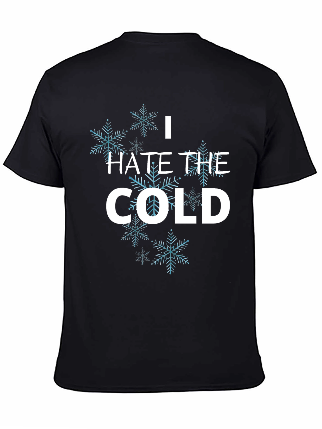 Black I Hate the Cold Snowflake T-Shirt - Unisex Black Tee view 4