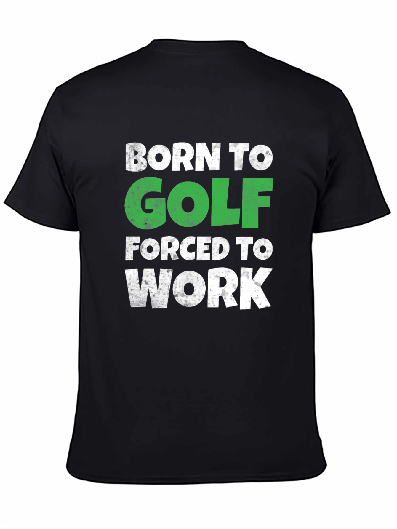 Black Born to Golf T-Shirt - Humorous Golfer Tee view 4