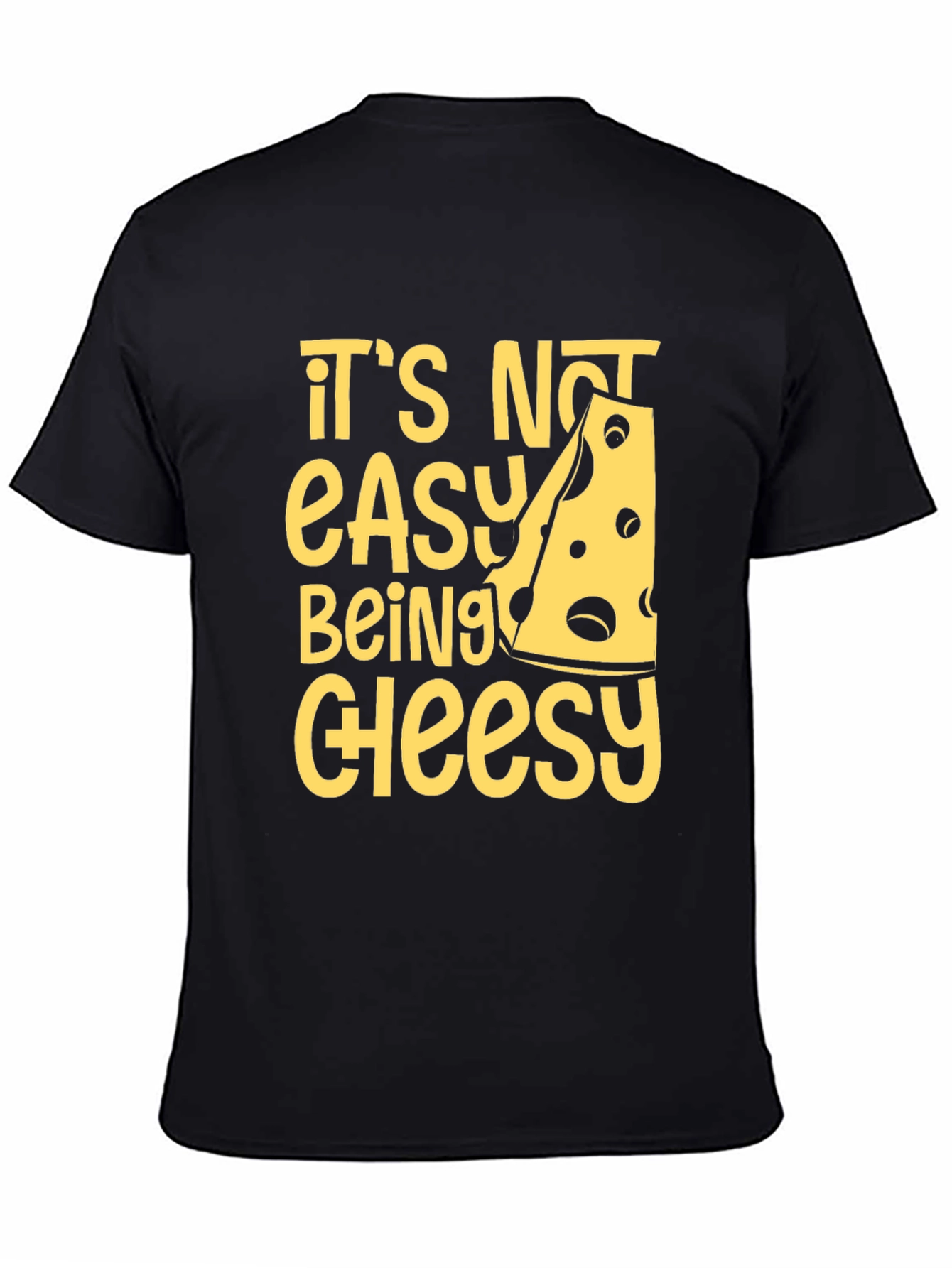 Black Cheesy Humor T-Shirt - It's Not Easy Being Cheesy! view 4