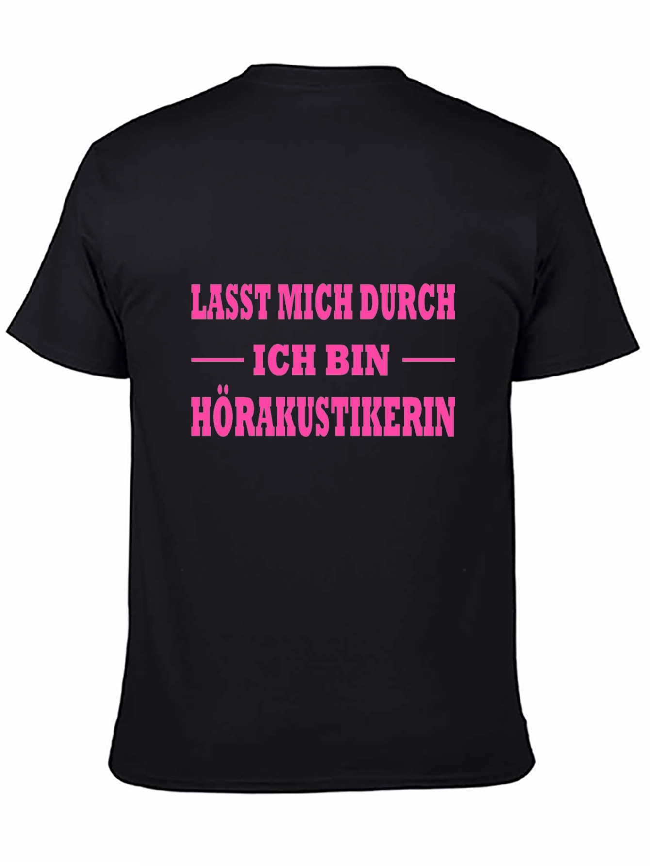 Funny Audiologist T-Shirt - Lasst Mich Durch! - 4