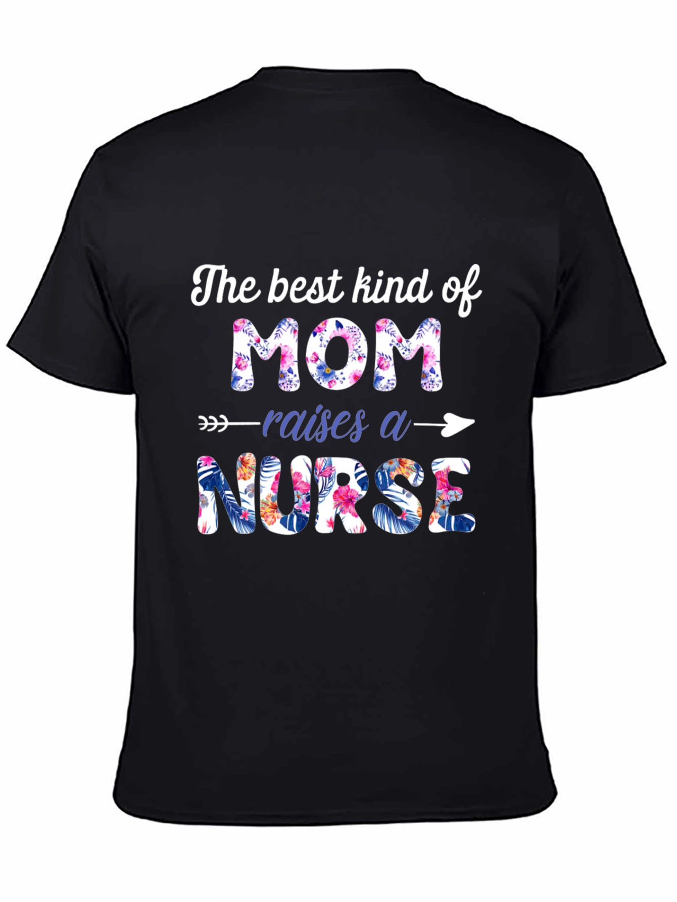 Black Best Kind of Mom Raises a Nurse T-Shirt view 4