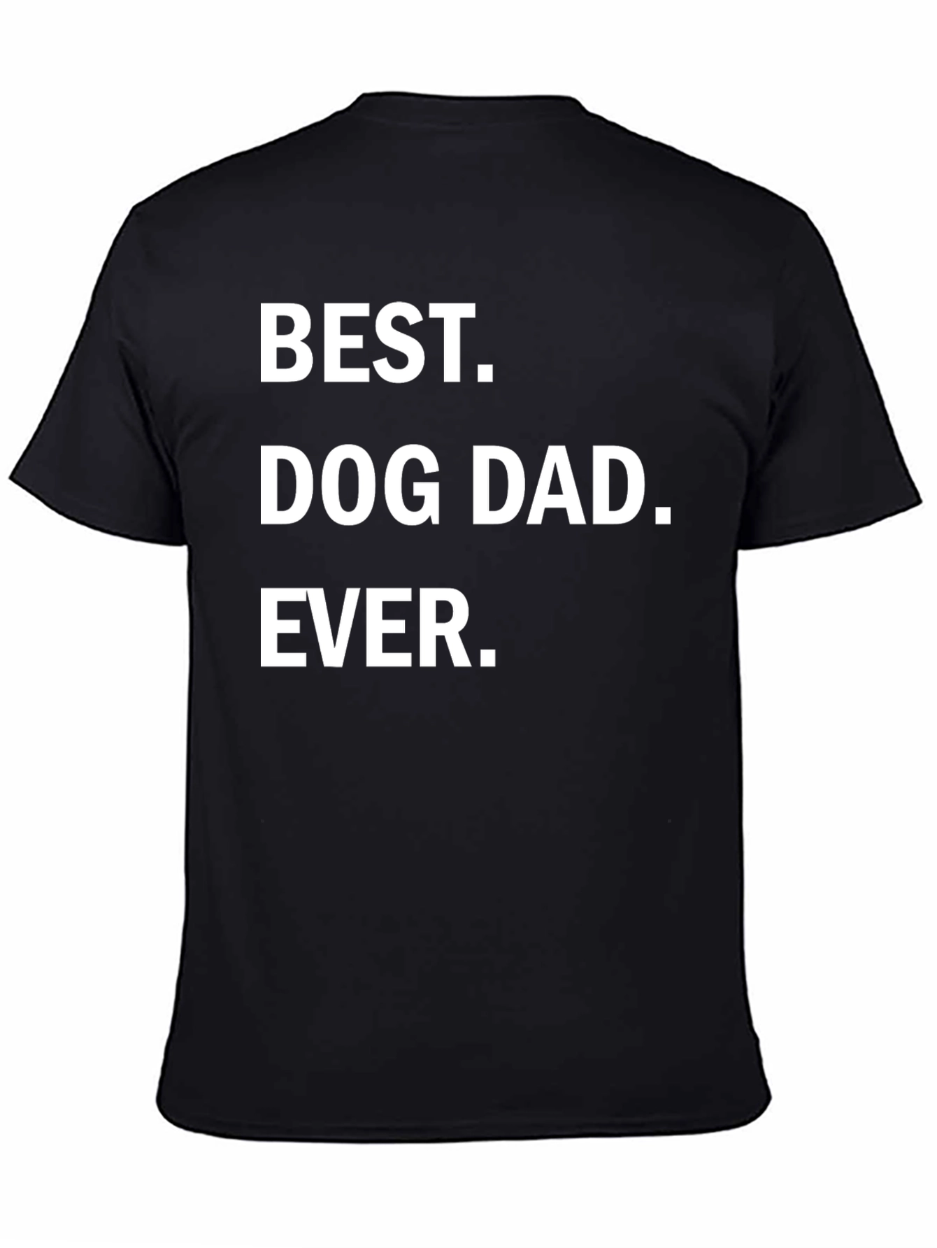 Black Best Dog Dad Ever T-Shirt - Black Graphic Tee view 4
