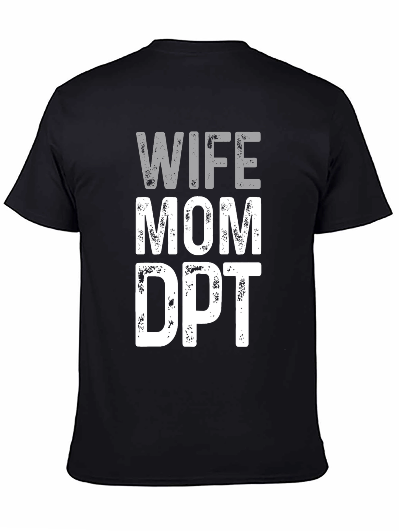 Black Wife Mom DPT T-Shirt - Gift for Physical Therapist view 4