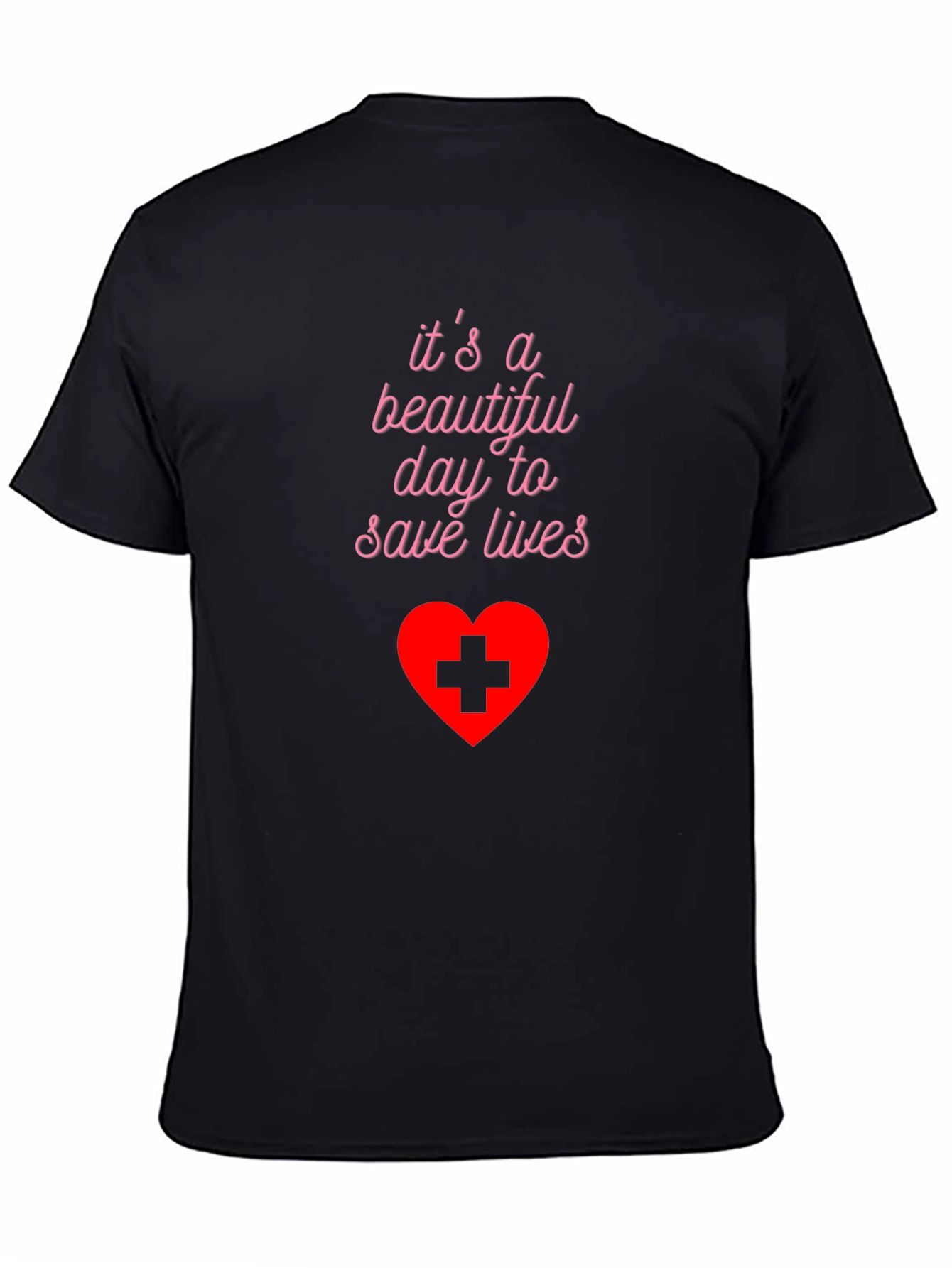 Black Beautiful Day to Save Lives T-Shirt - Medical Hero view 4