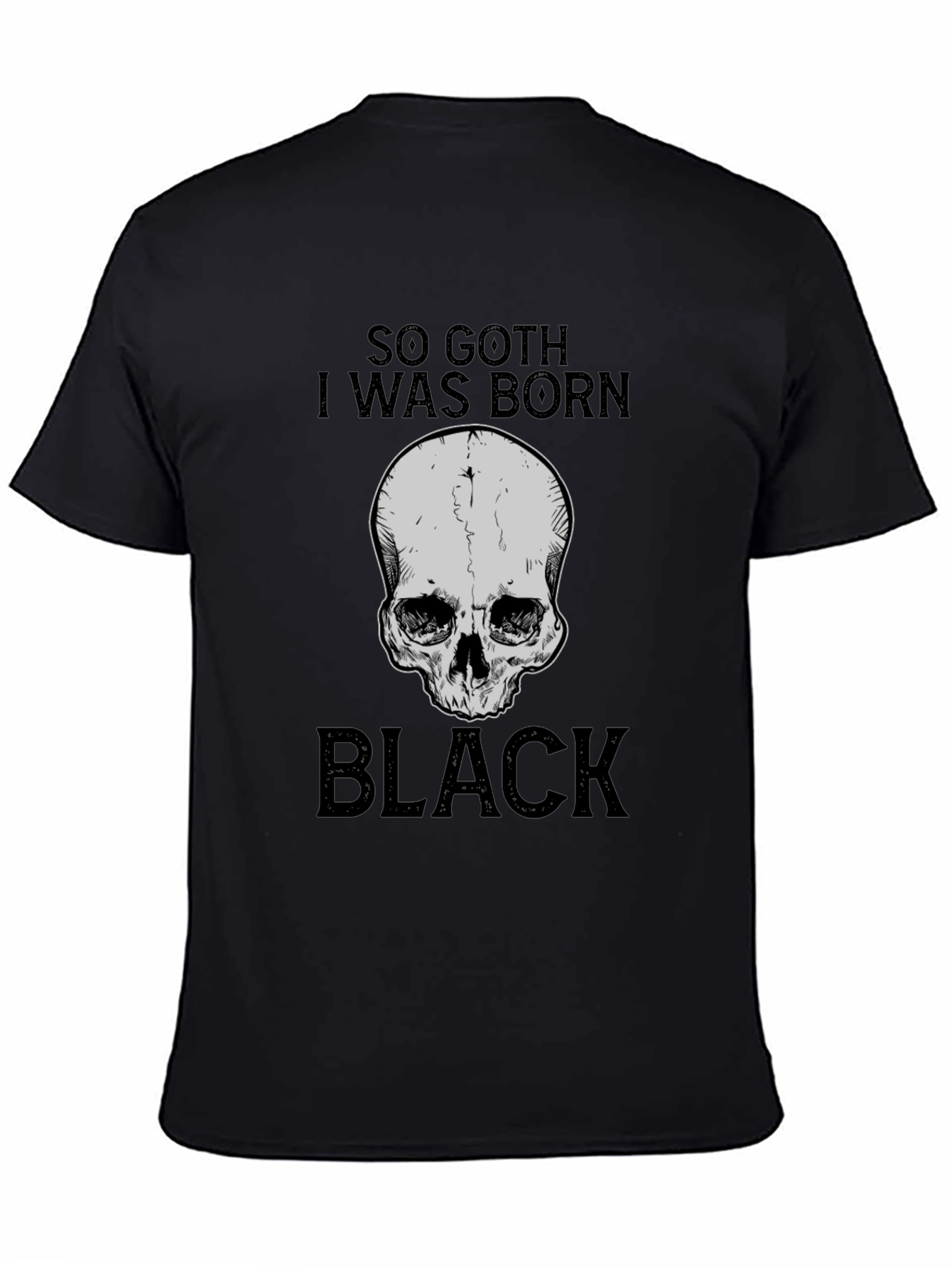 Black So Goth I Was Born Black T-Shirt - Skull Graphic Tee view 4