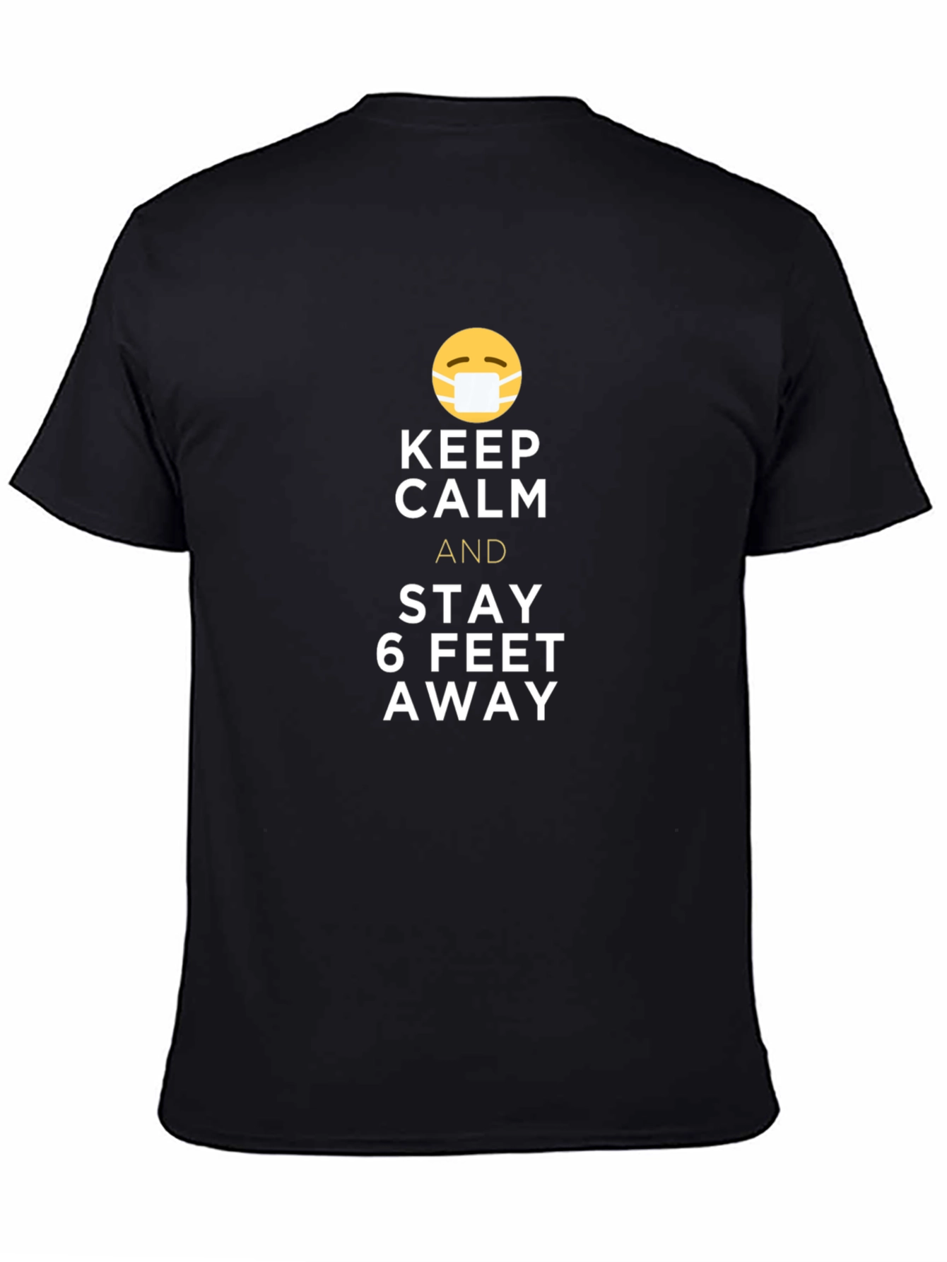 Black Keep Calm 6 Feet Away T-Shirt - Black Cotton Tee view 4